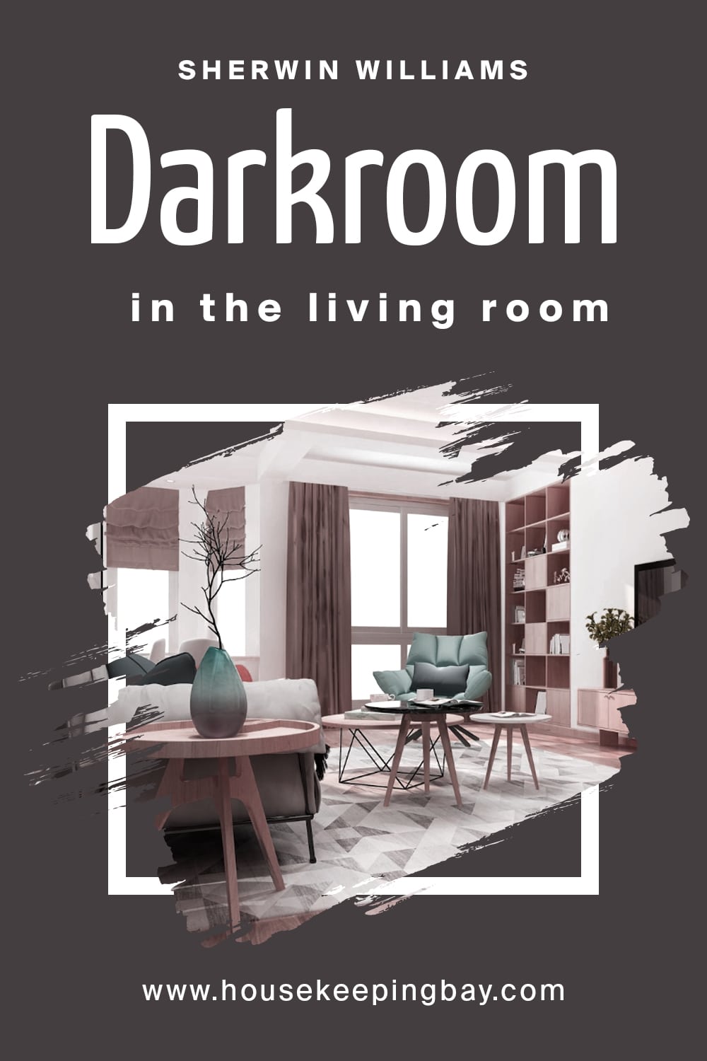 Sherwin Williams. Darkroom In the Living Room