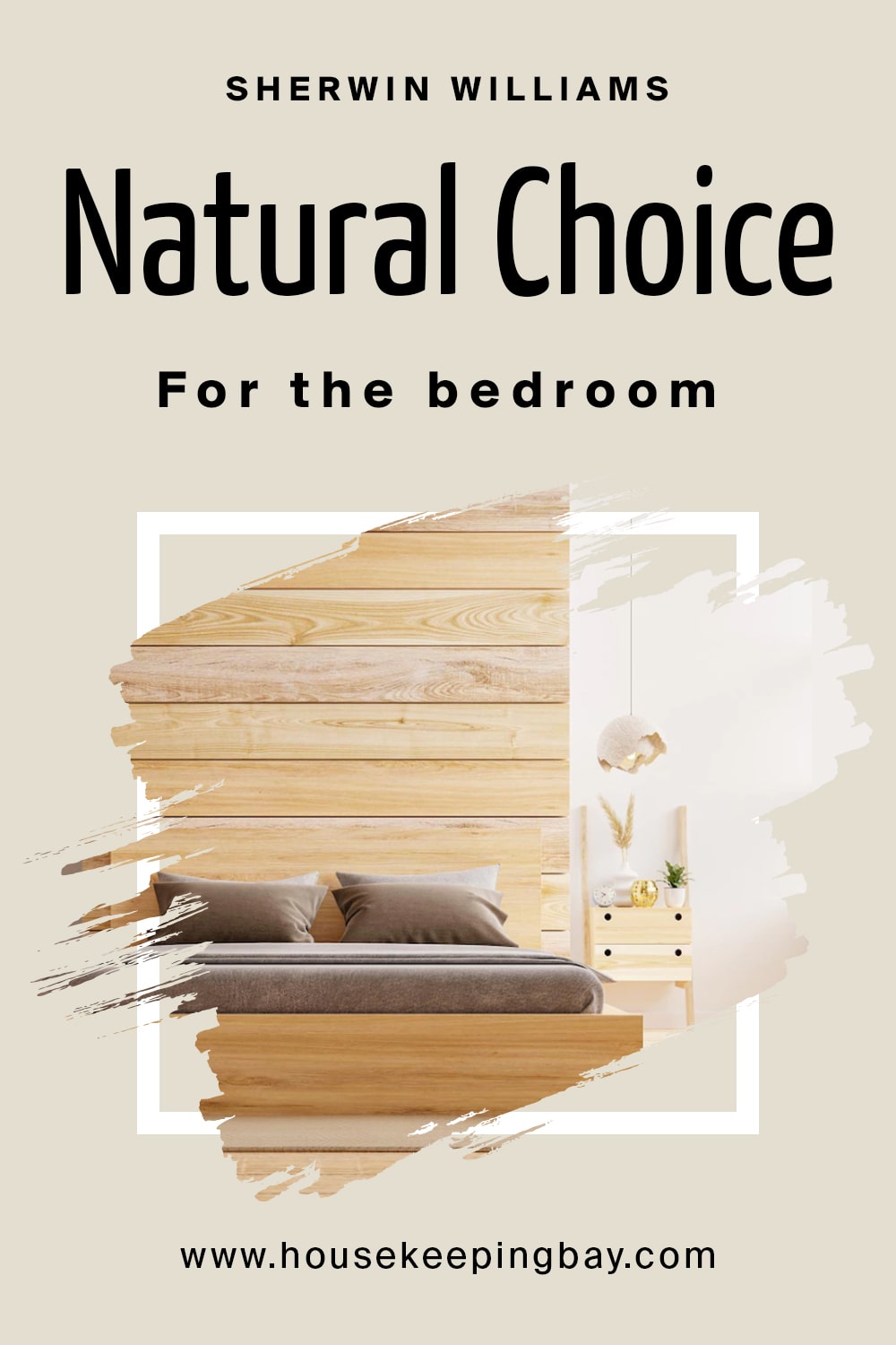 Sherwin Williams. Natural Choice For the bedroom