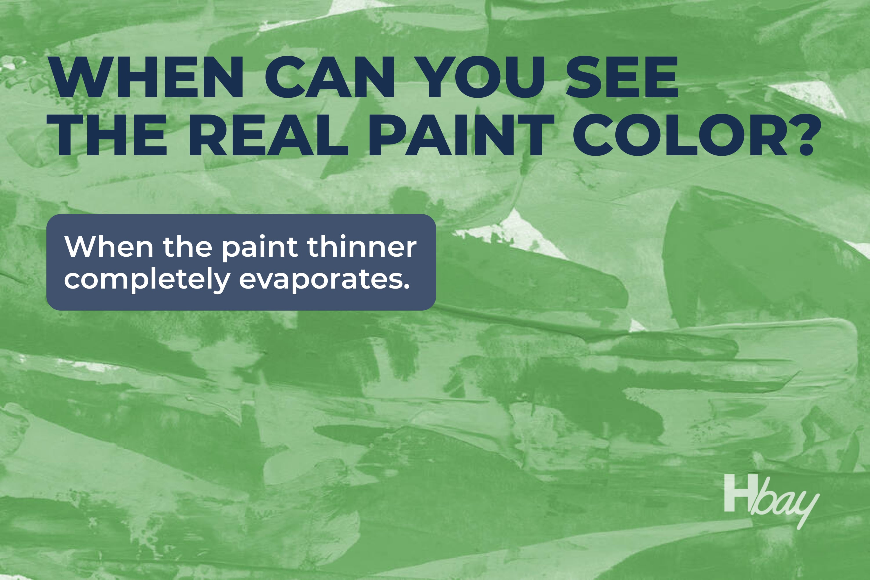 When can you see the real paint color