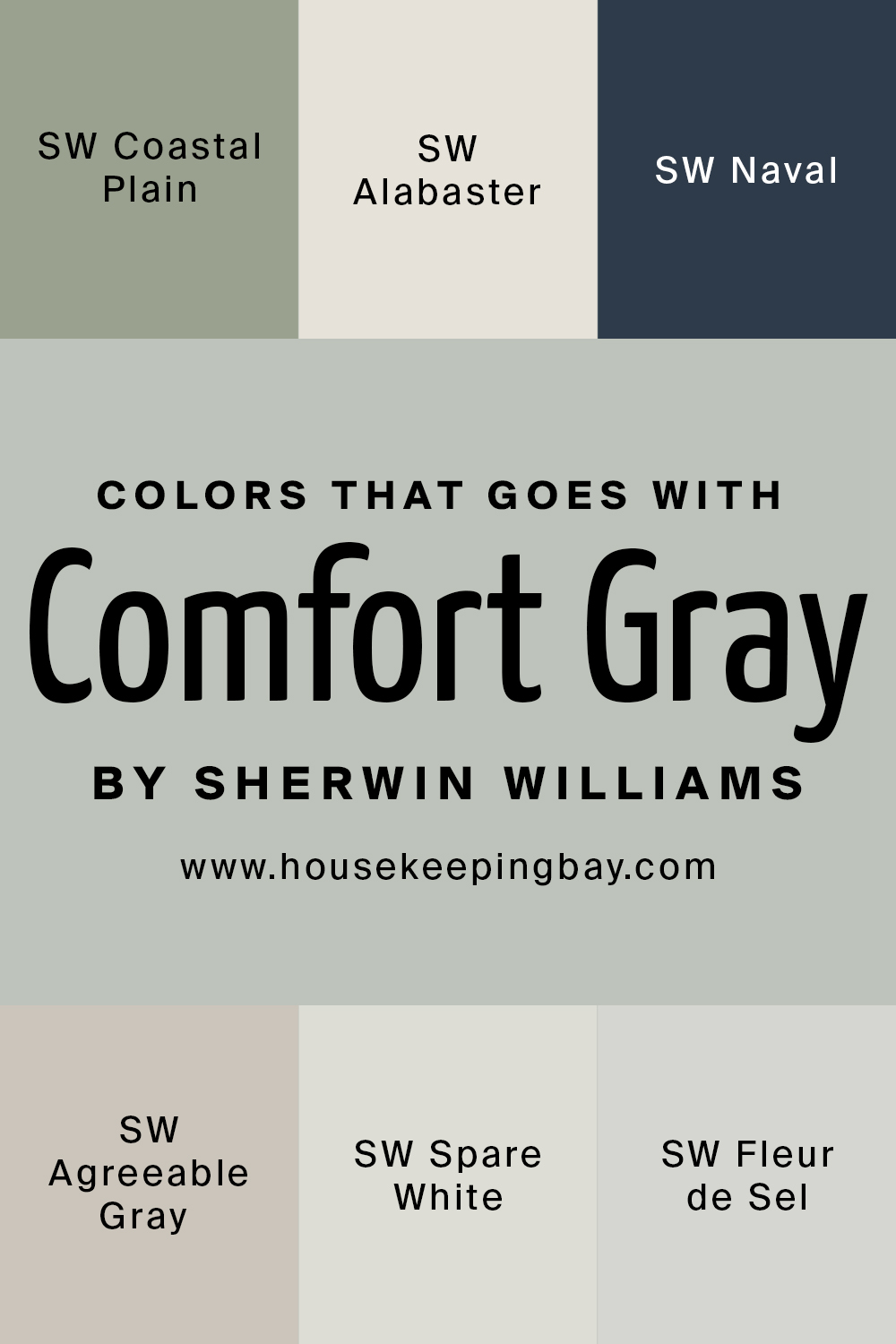 Colors that goes with Comfort Gray by Sherwin Williams