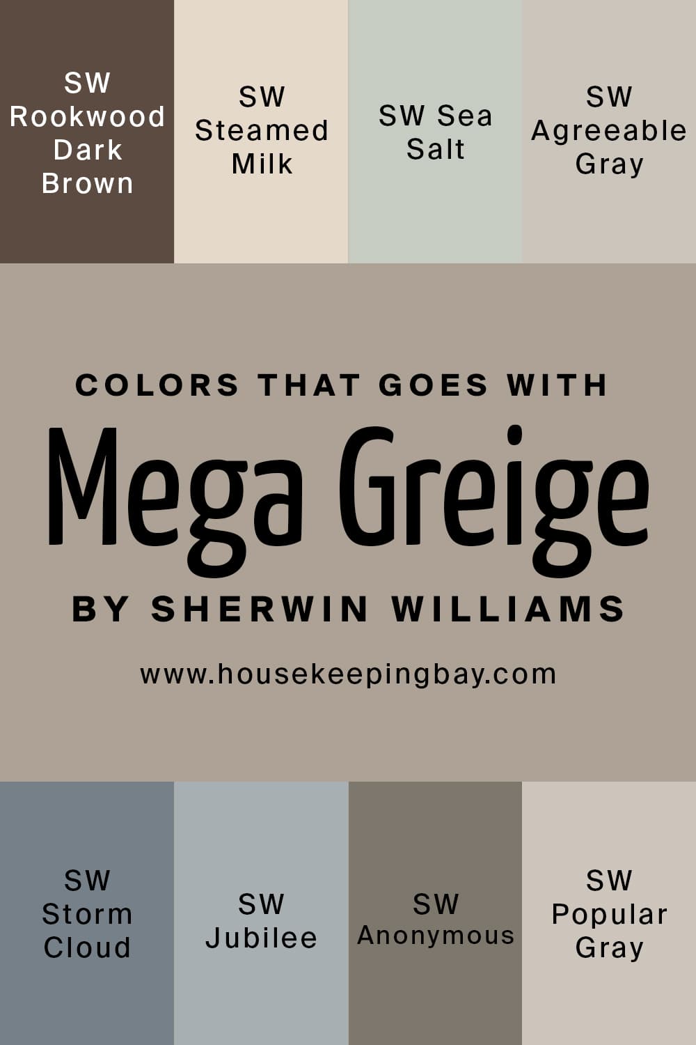 Colors that goes with Mega Greige by Sherwin Williams