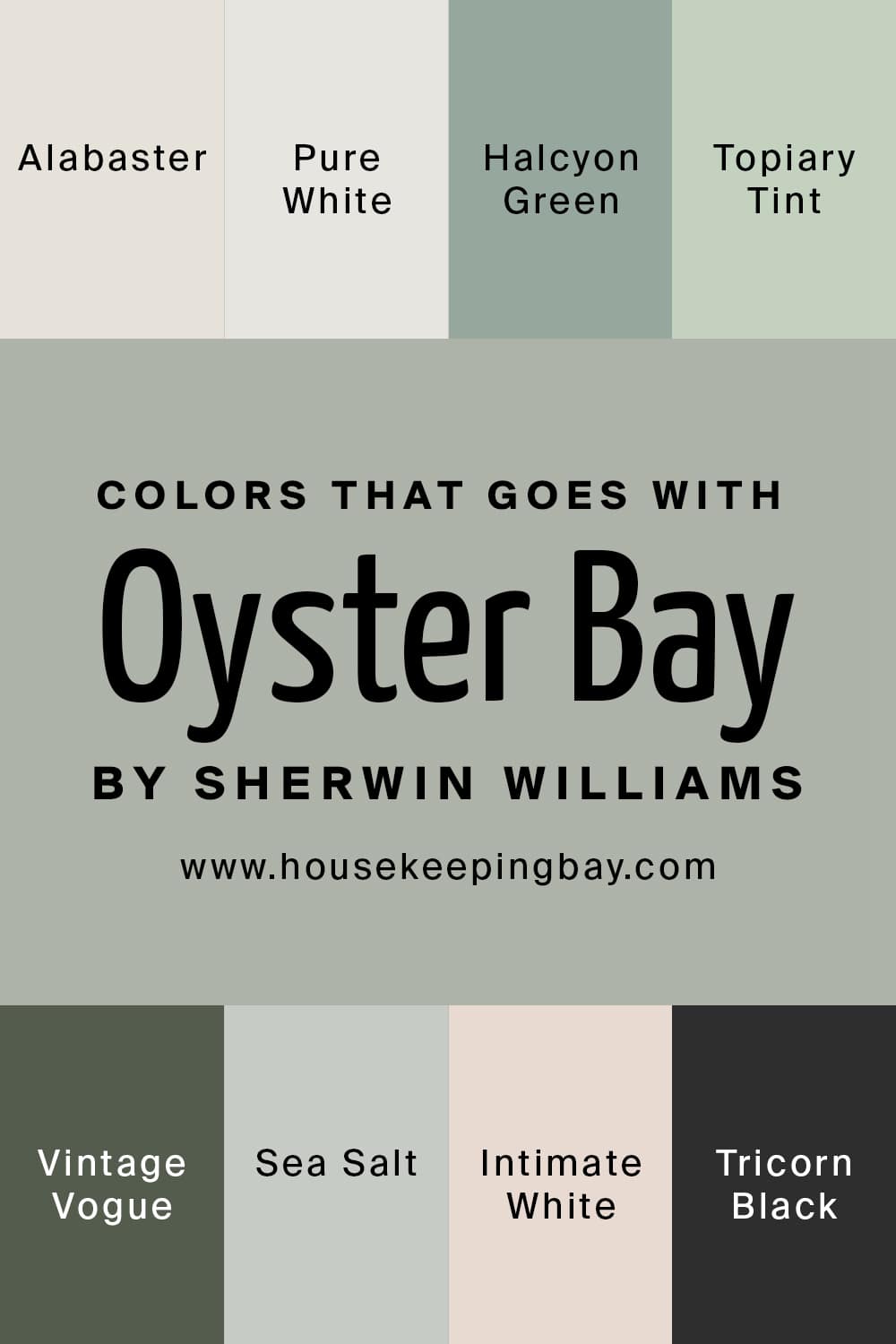 Colors that goes with Oyster Bay by Sherwin Williams