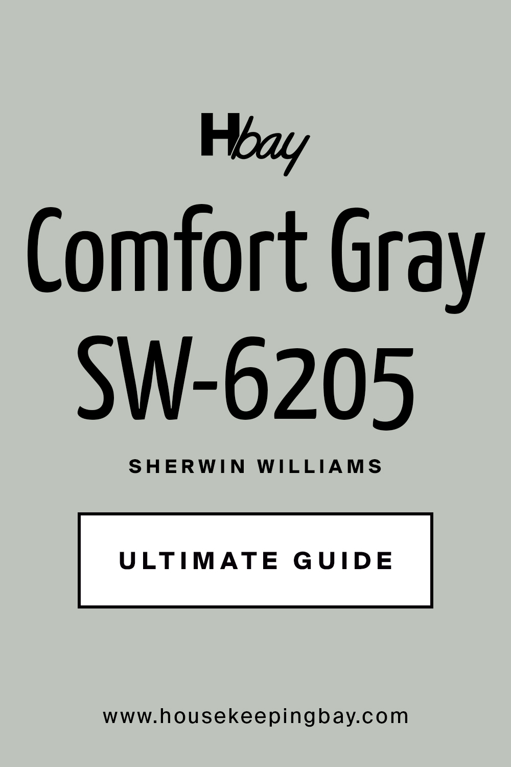 Comfort Gray Color SW 6205 Paint Color by Sherwin Williams Ultimate Guide