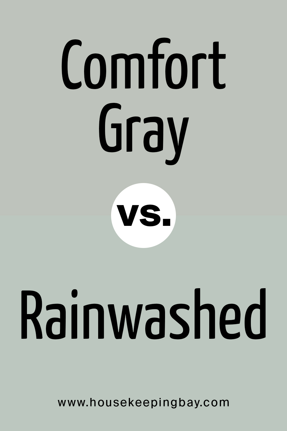 Comfort Gray vs Rainwashed