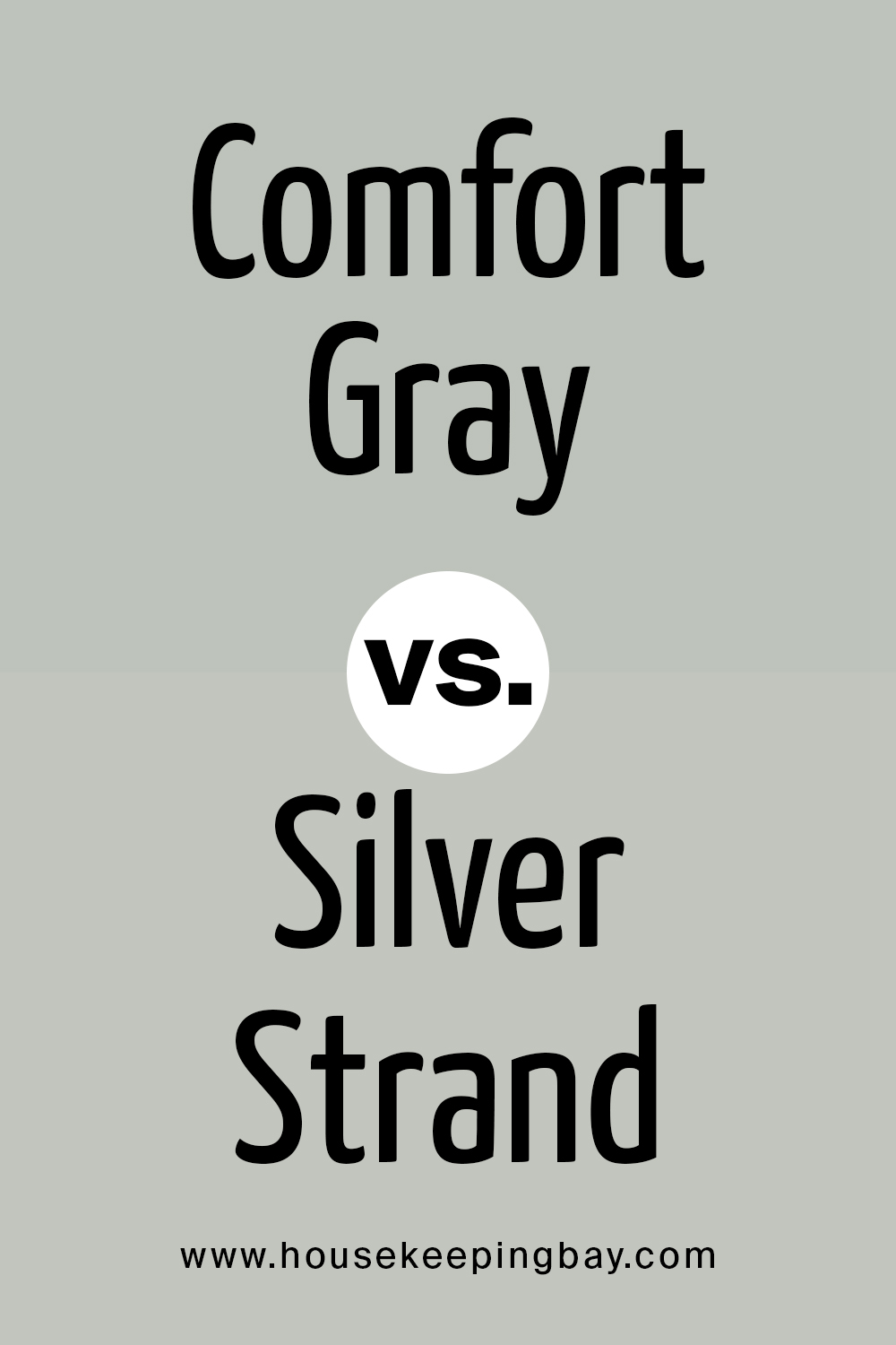 Comfort Gray vs Silver Strand