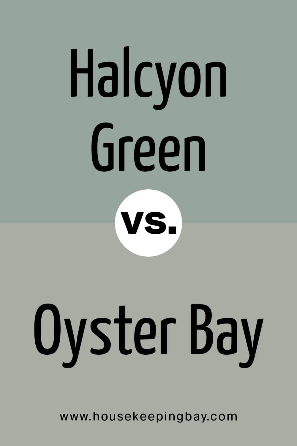 Halcyon Green VS Oyster Bay