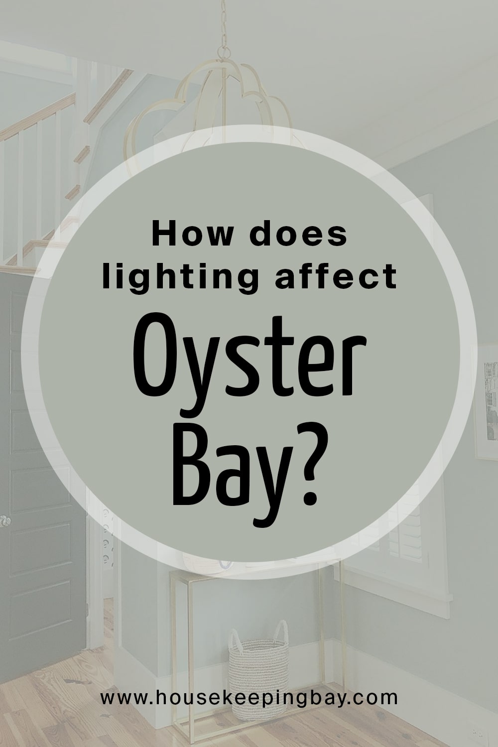 How does lighting affect Oyster Bay