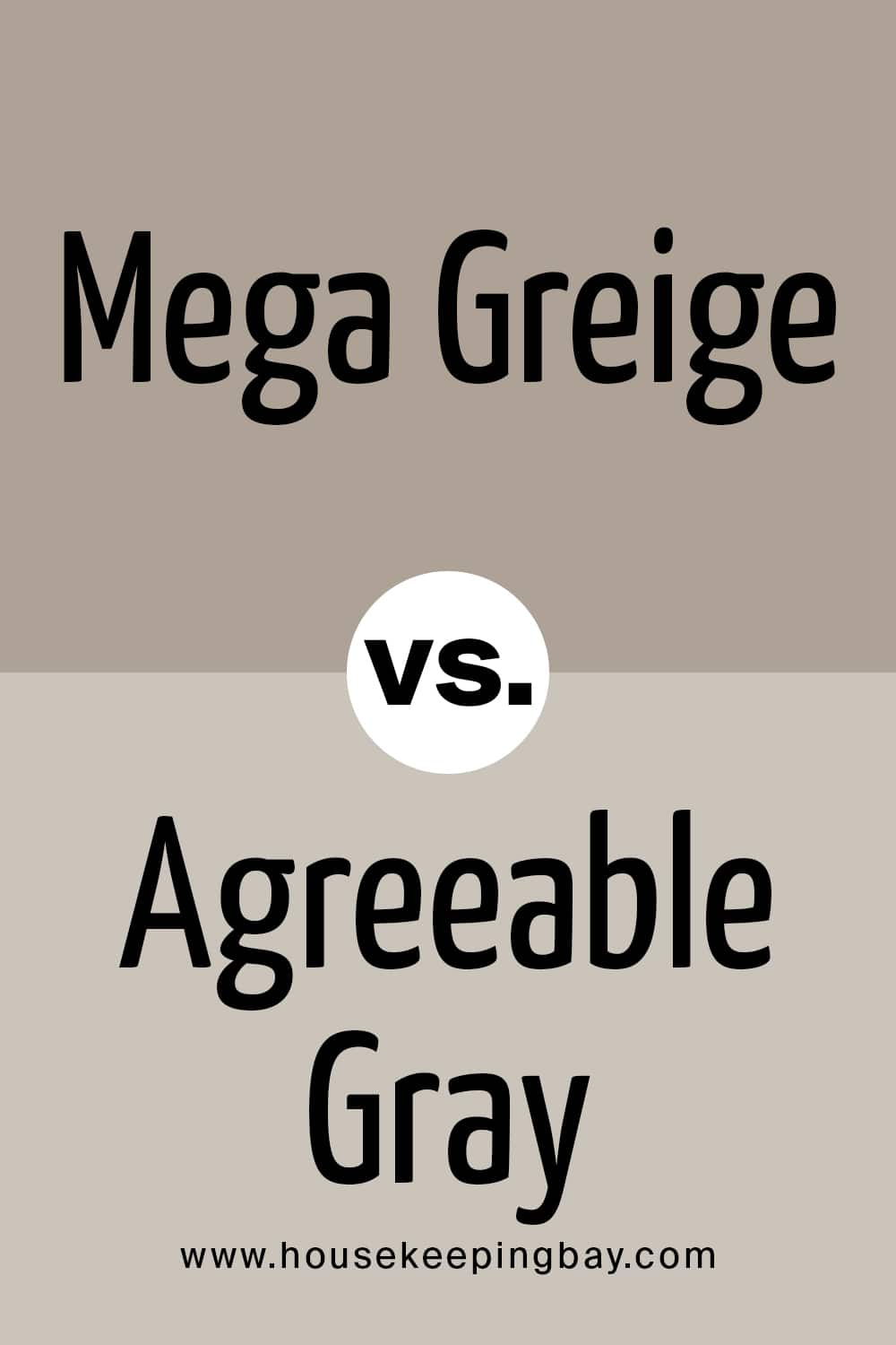 Mega Greige vs Agreeable Gray