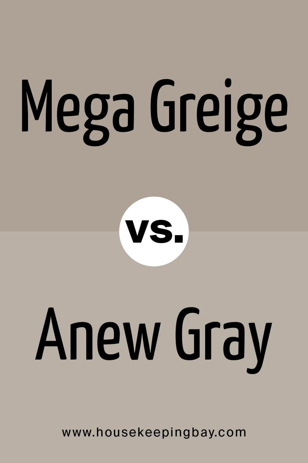 Mega Greige vs Anew Gray