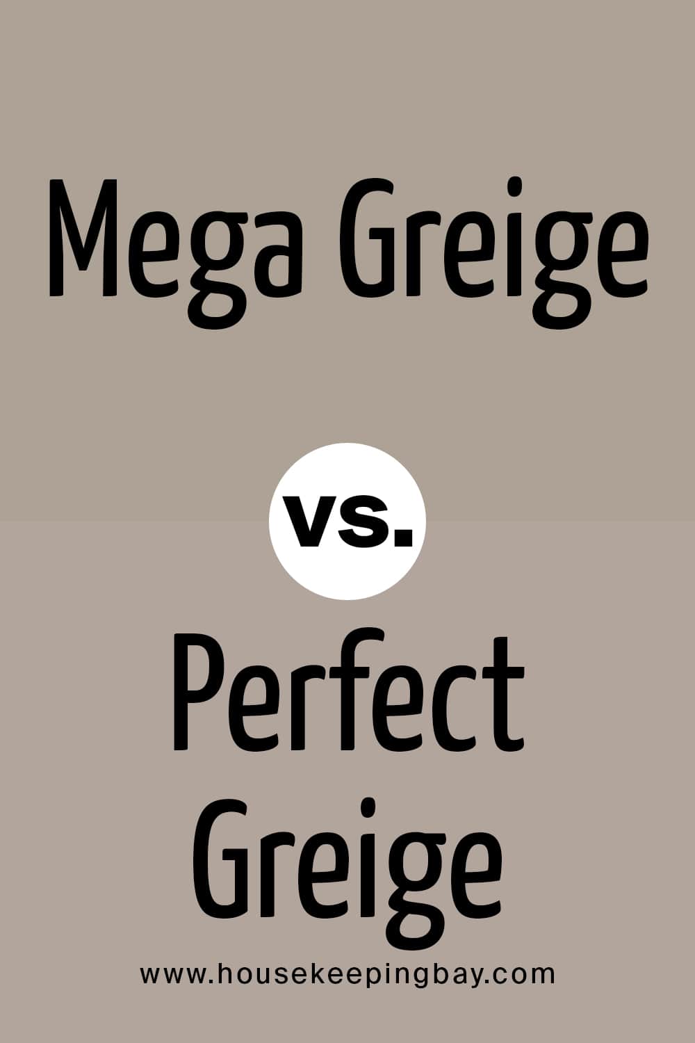 Mega Greige vs Perfect Greige