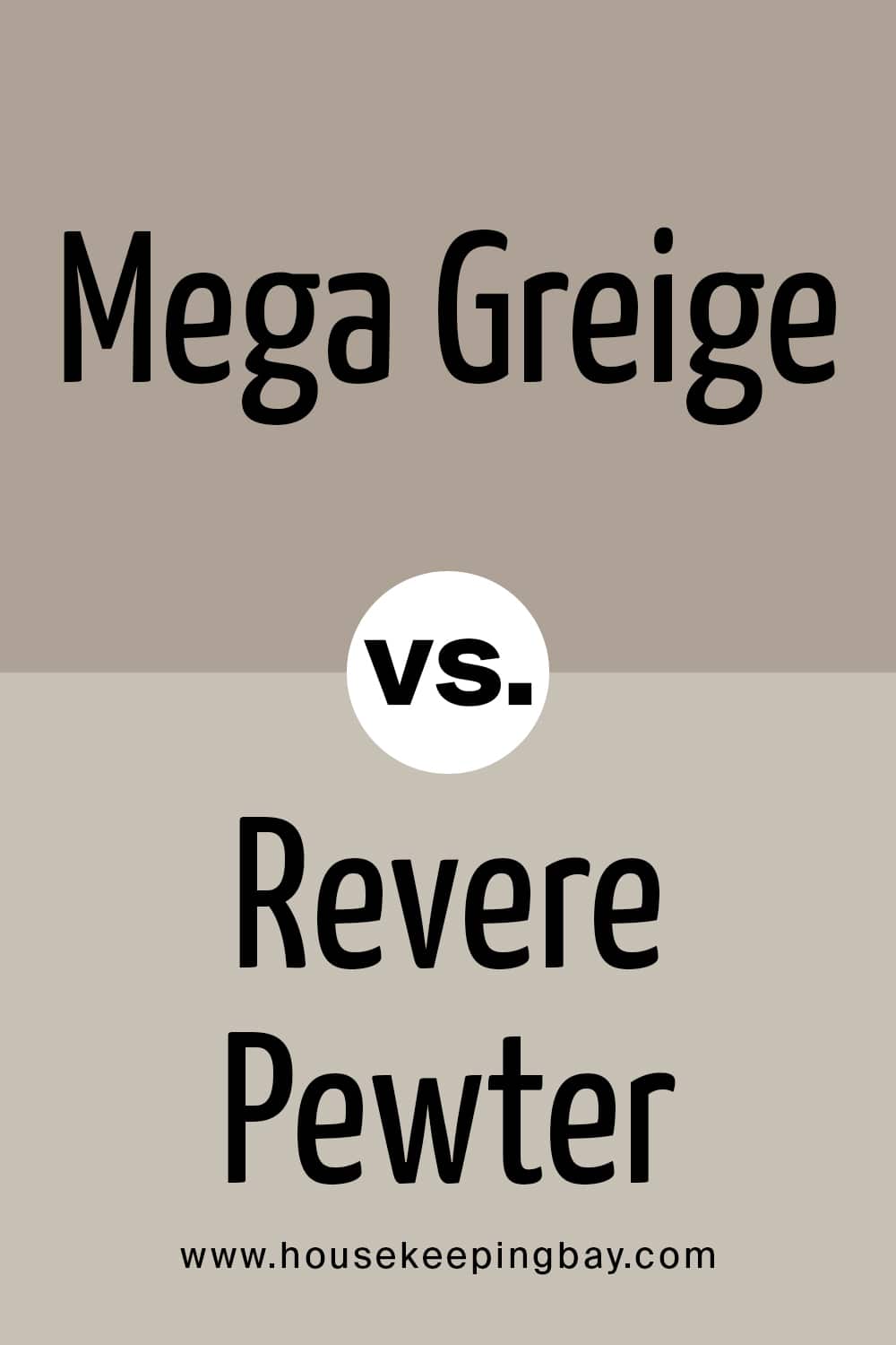 Mega Greige vs Revere Pewter