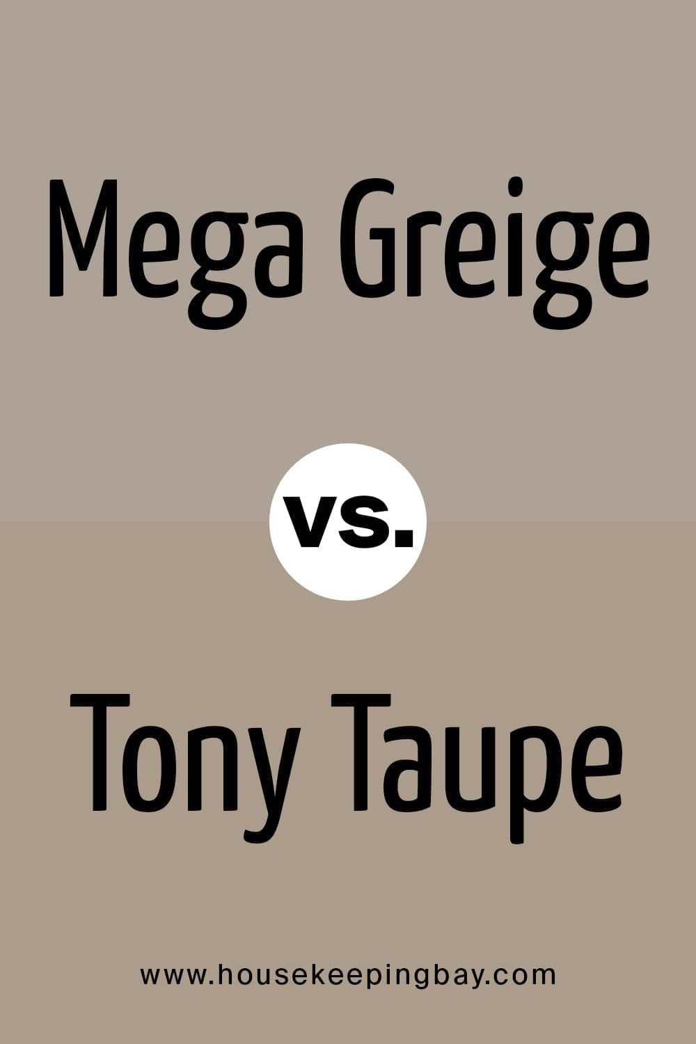 Mega Greige vs Tony Taupe