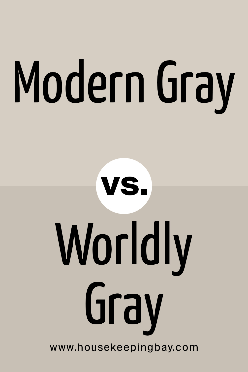 Modern Gray VS Worldly Gray