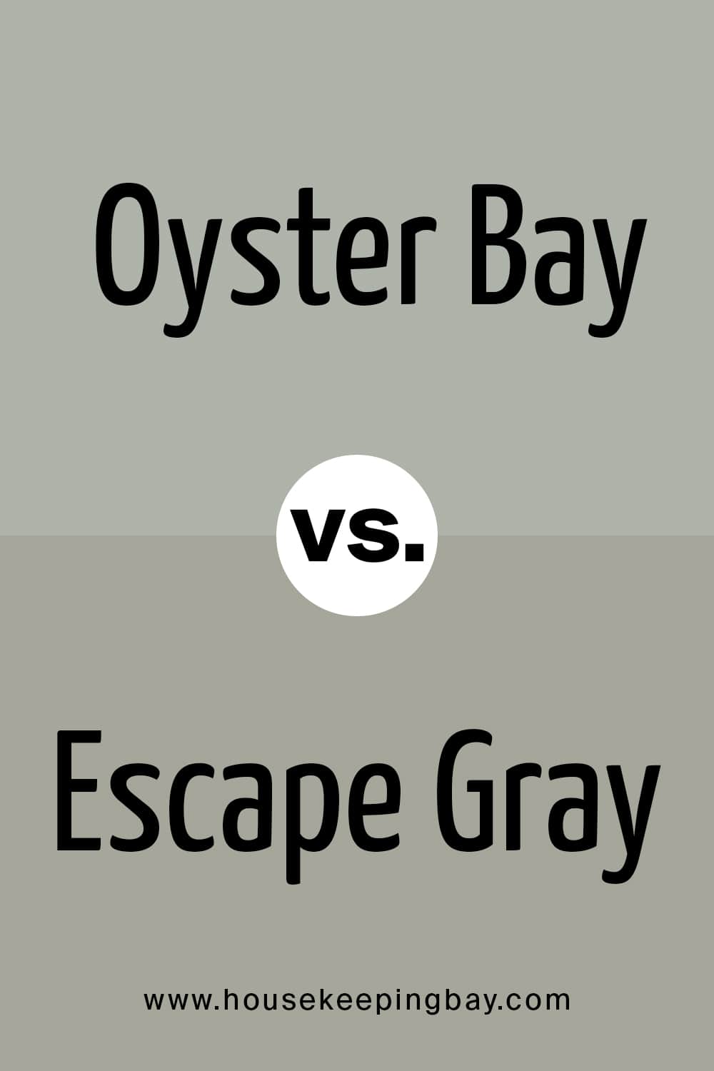Oyster Bay VS Escape Gray