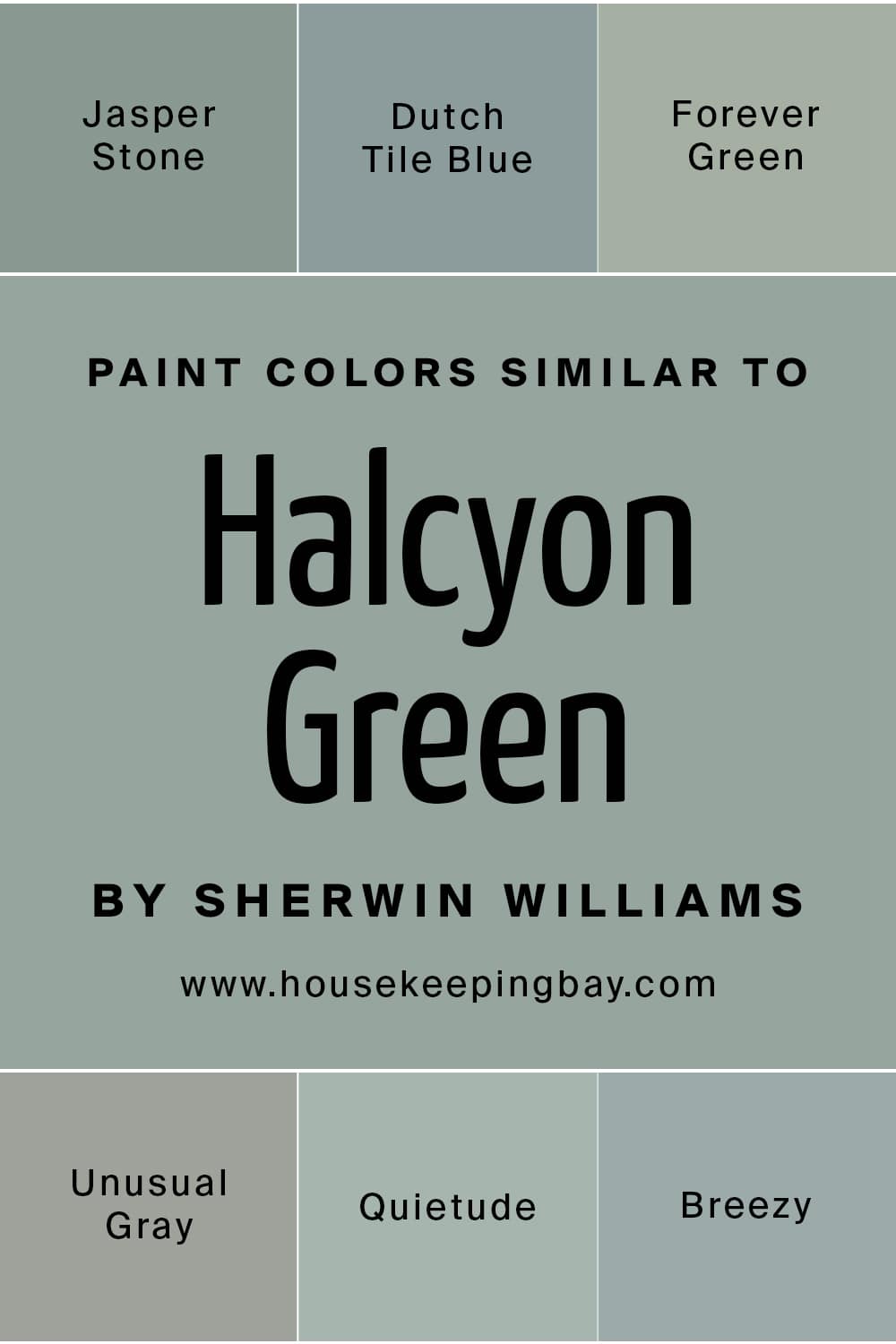 Paint Colors Similar to Halcyon Green by Sherwin Williams
