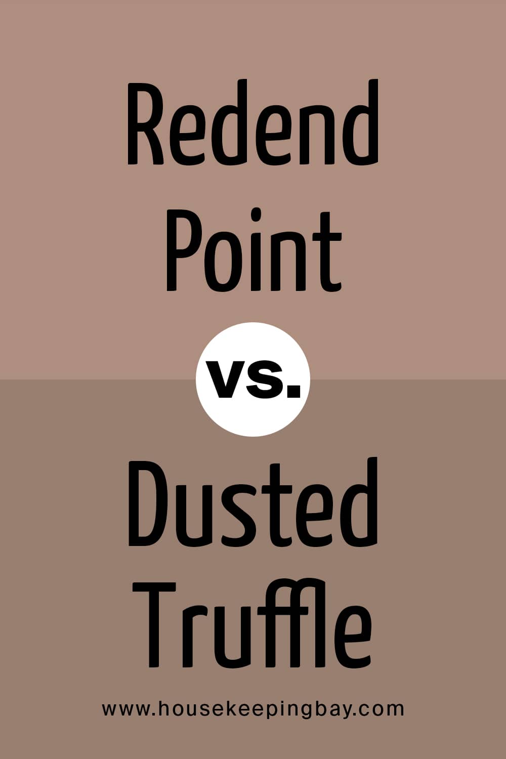 Redend Point VS Dusted Truffle