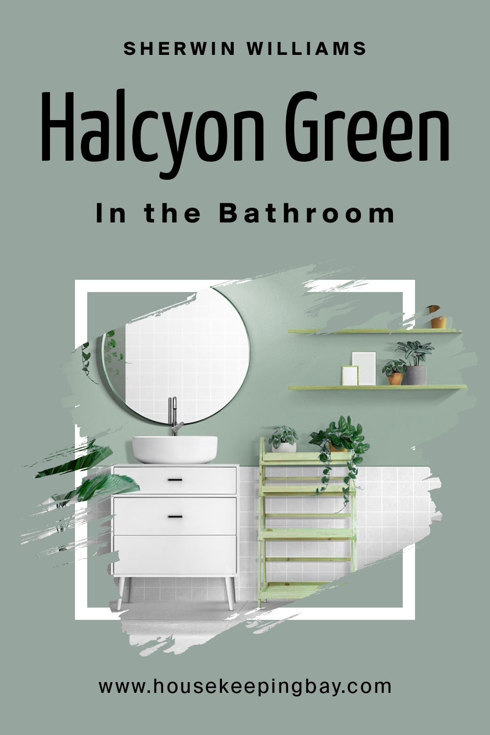 Sherwin Williams. Halcyon Green In the Bathroom