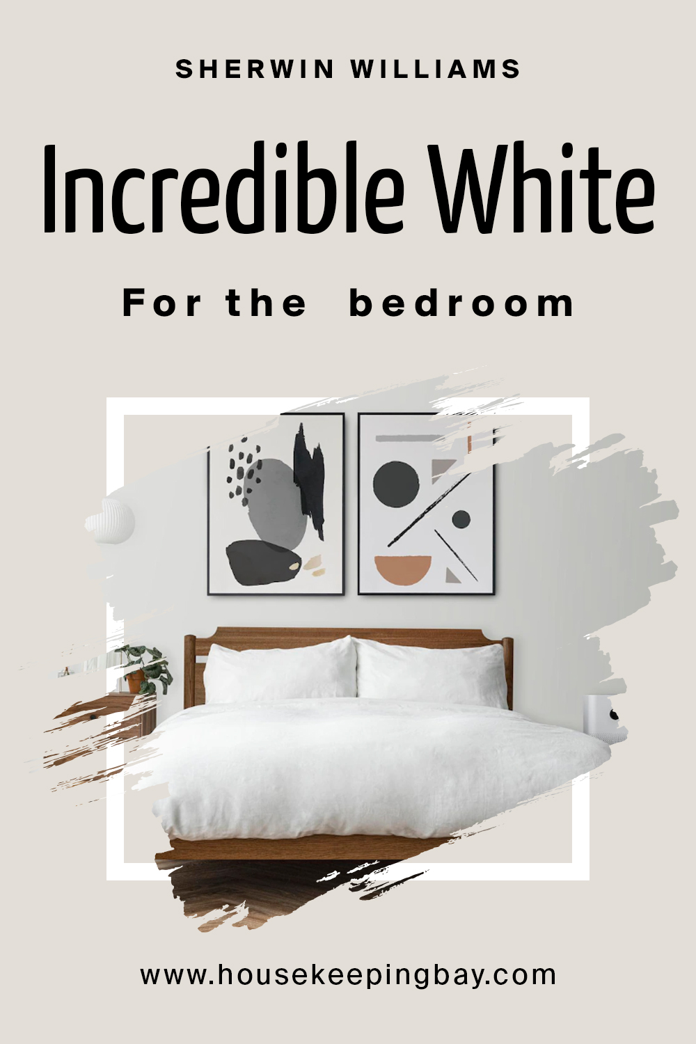 Sherwin Williams. Incredible White For the bedroom
