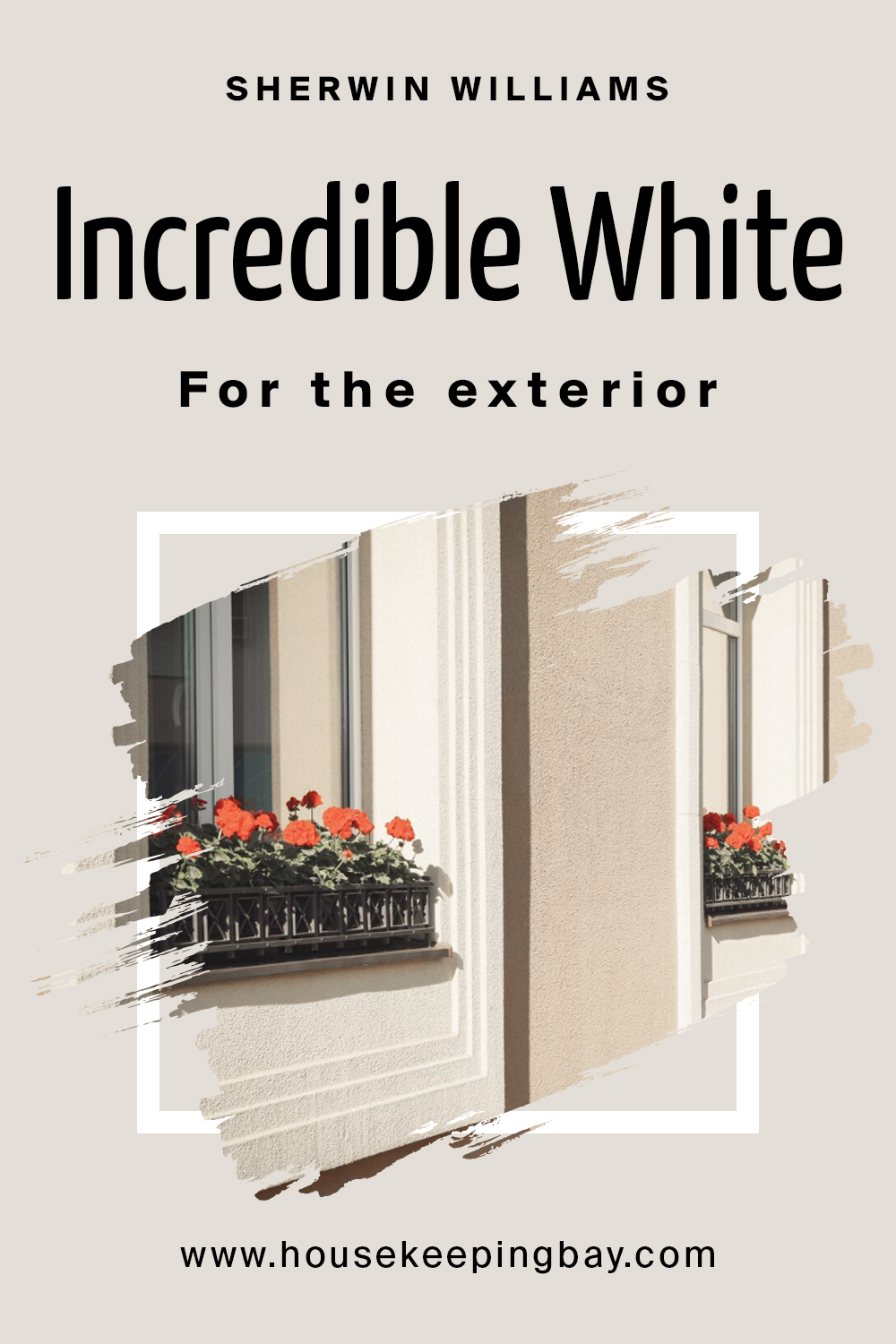 Sherwin Williams. Incredible White For the exterior
