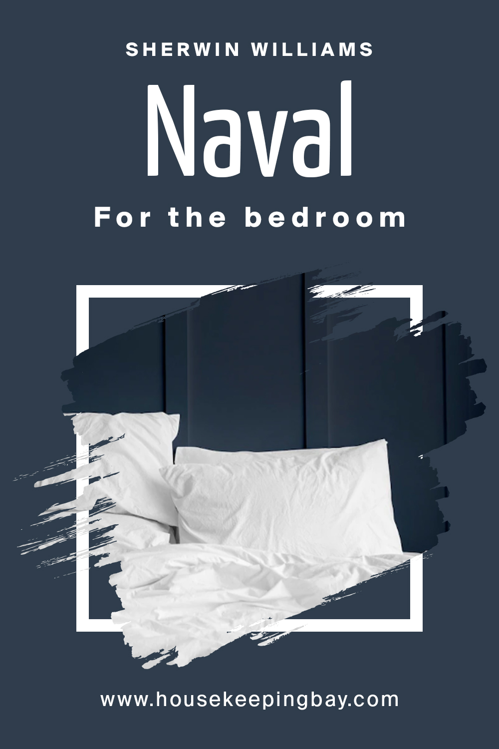 Sherwin Williams. Naval For the bedroom