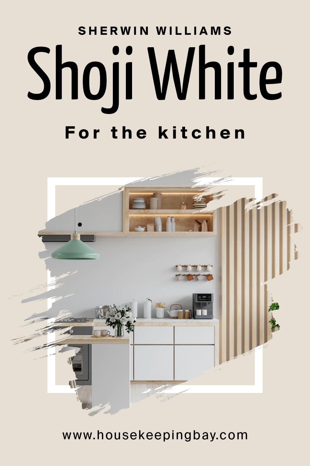 Sherwin Williams. Shoji White For the kitchen