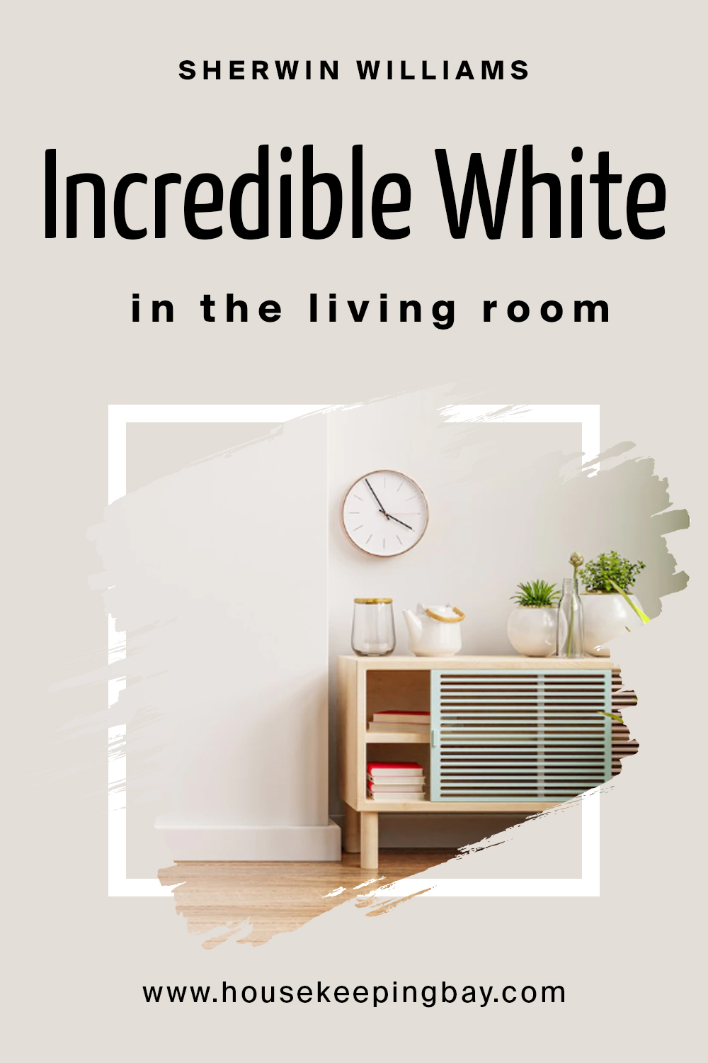 Sherwin Williams.Incredible White In the Living Room