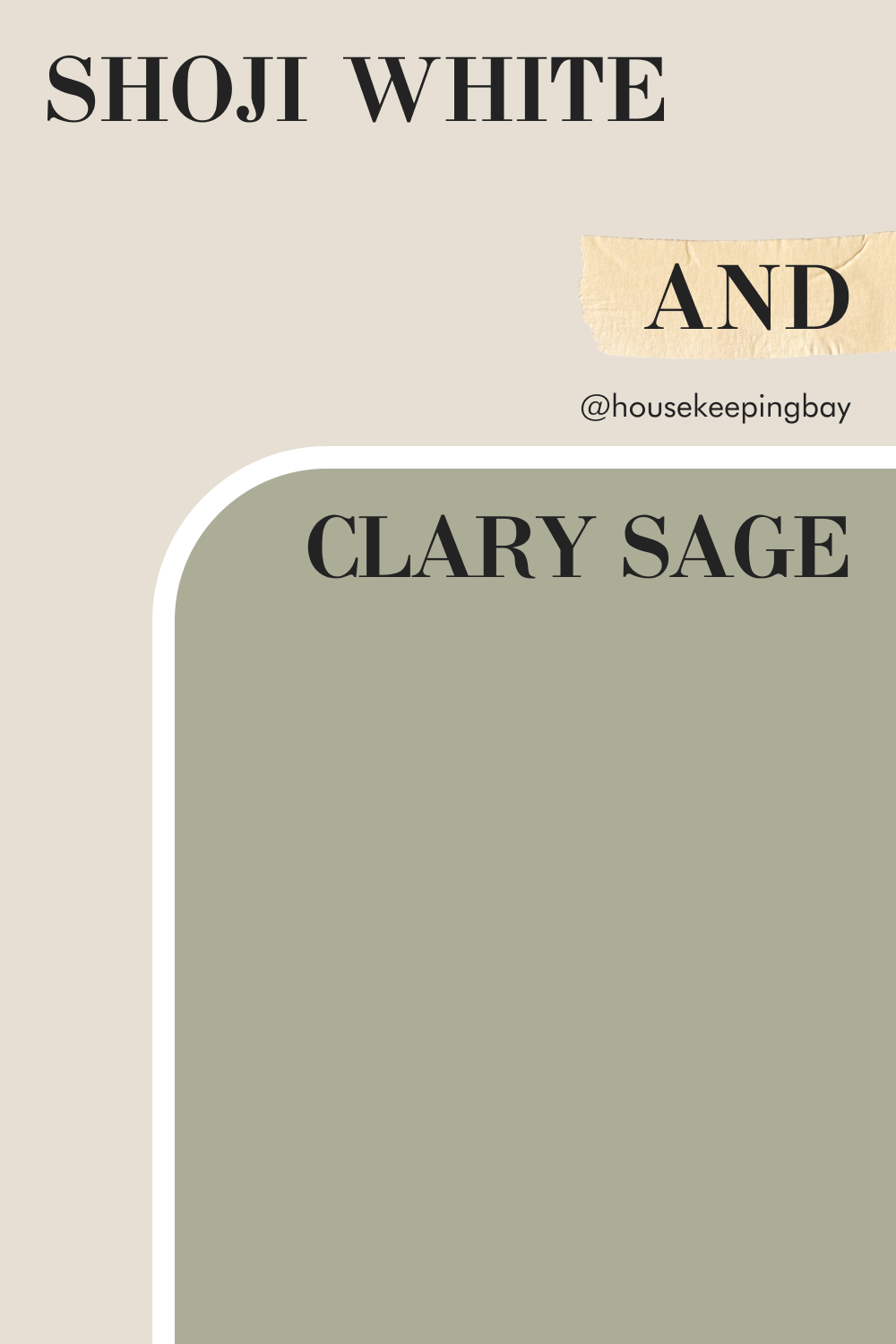 Shoji White and Clary Sage – A Soft and Earthy Duo