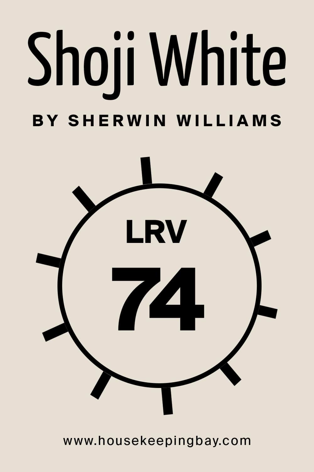 Shoji White by Sherwin Williams. LRV – 74
