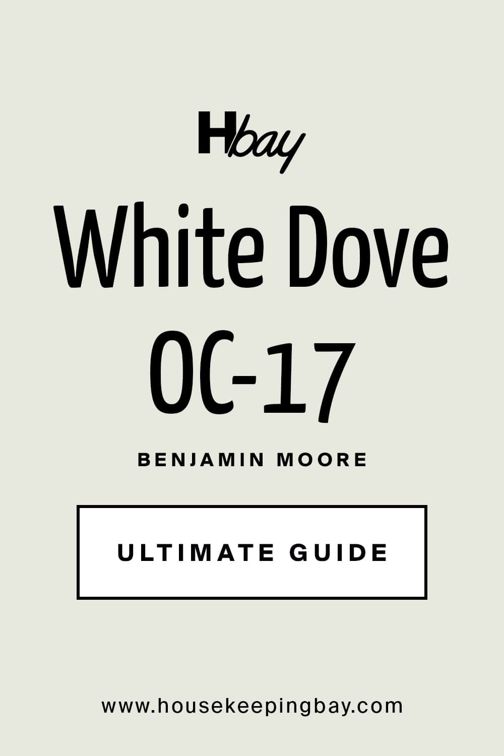 White Dove OC 17 by Benjamin Moore Ultimate Guide