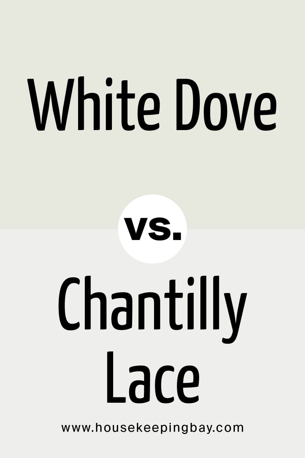 White Dove vs Chantilly Lace