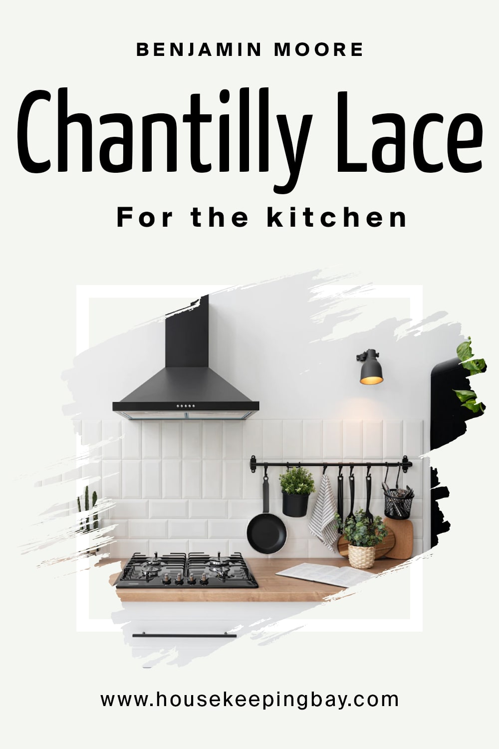Benjamin Moore. Chantilly Lace For the kitchen