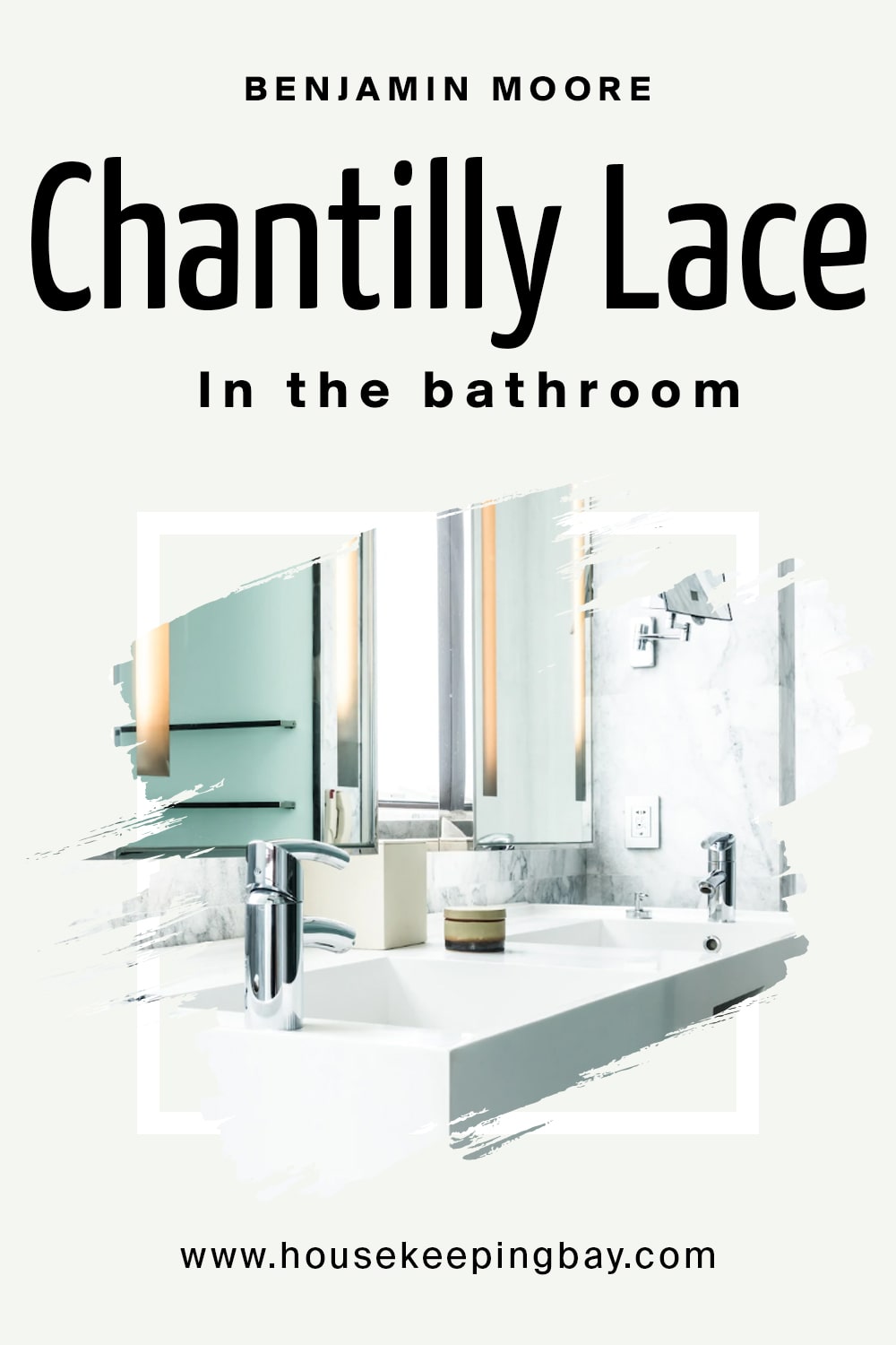 Benjamin Moore. Chantilly Lace In the bathroom
