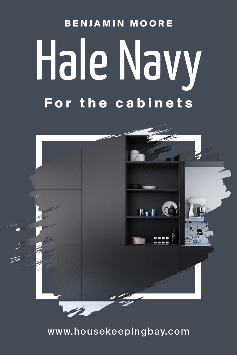 Benjamin Moore. Hale Navy For the cabinets