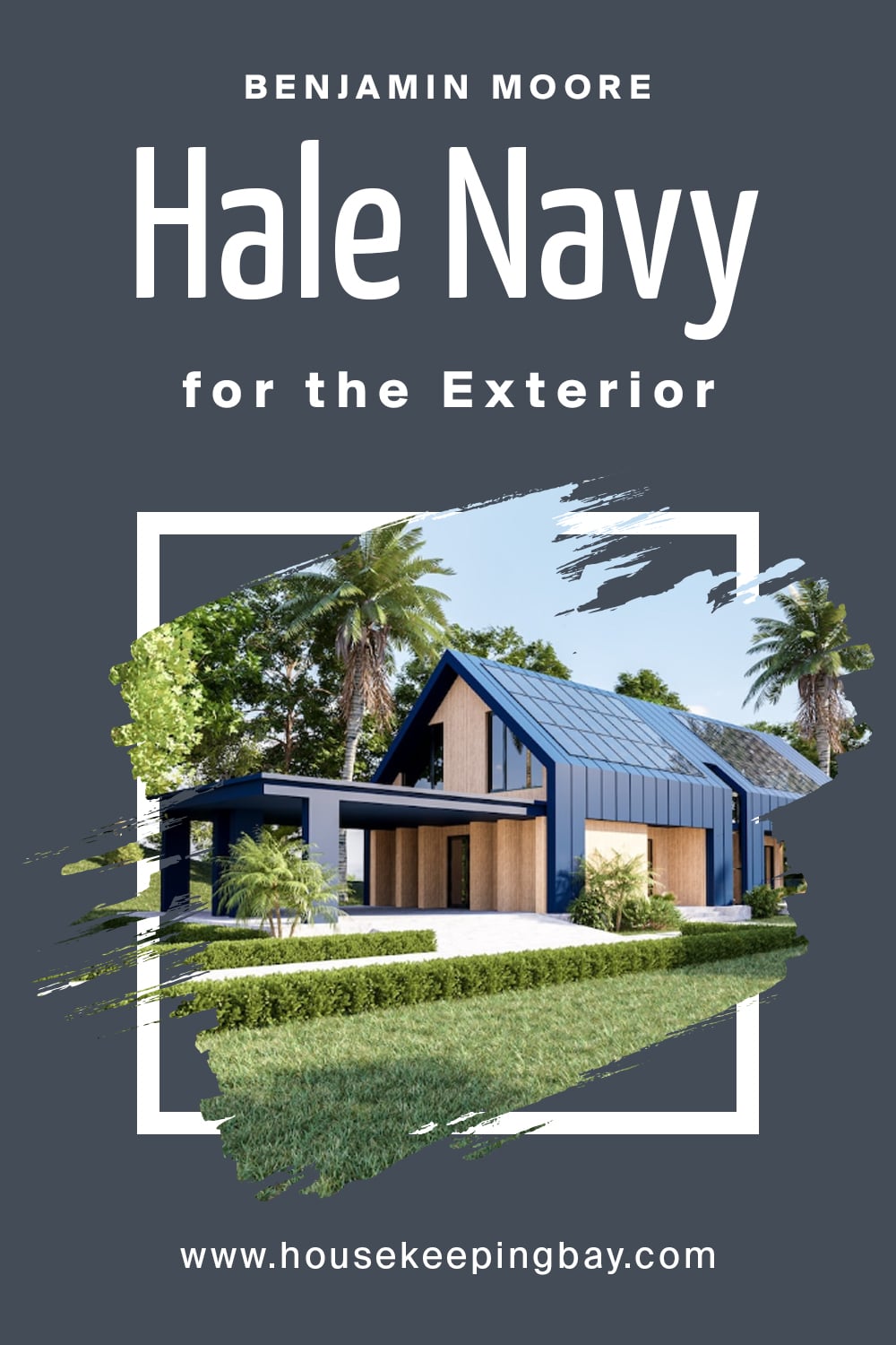 Benjamin Moore. Hale Navy For the exterior