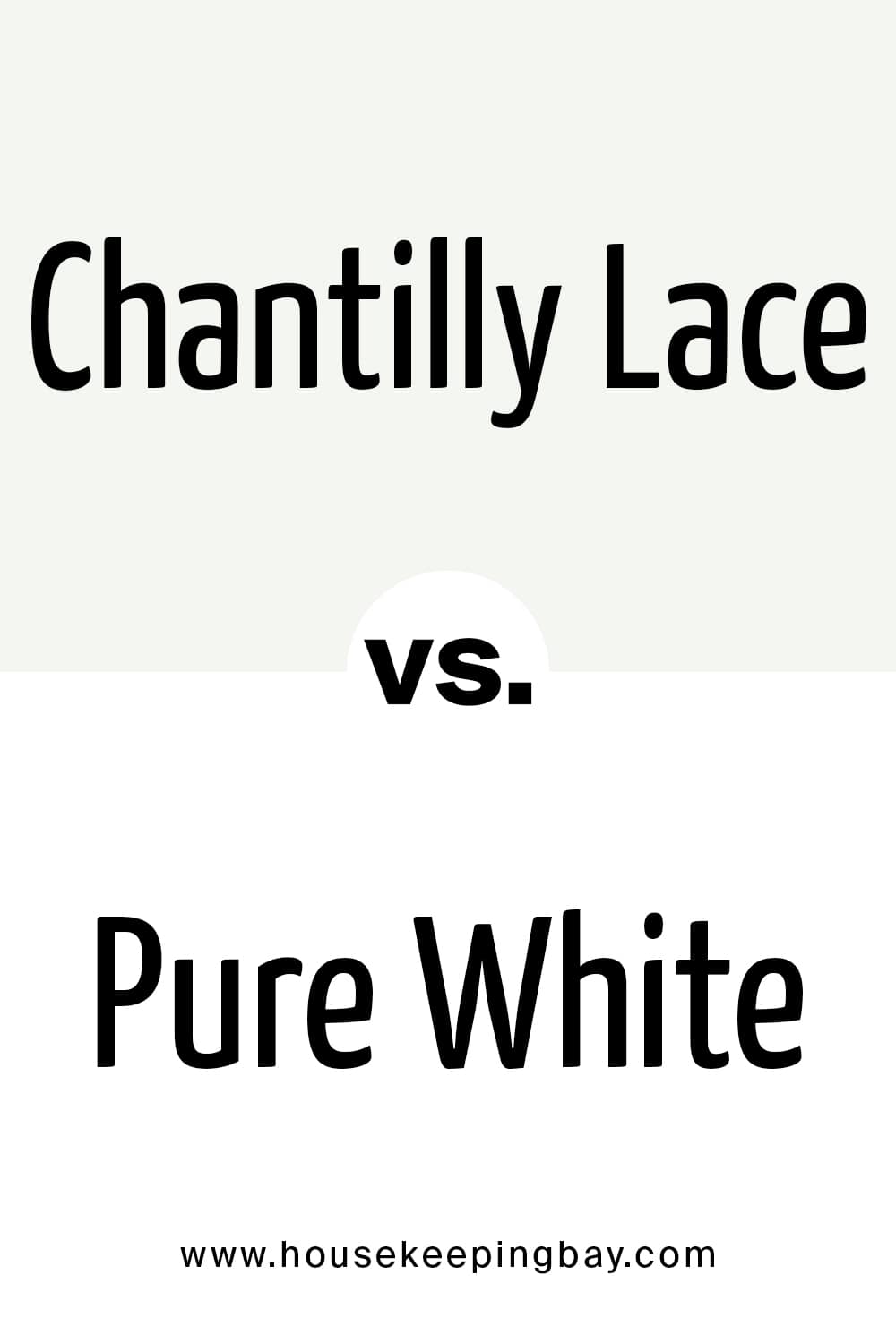 Chantilly Lace VS Pure White