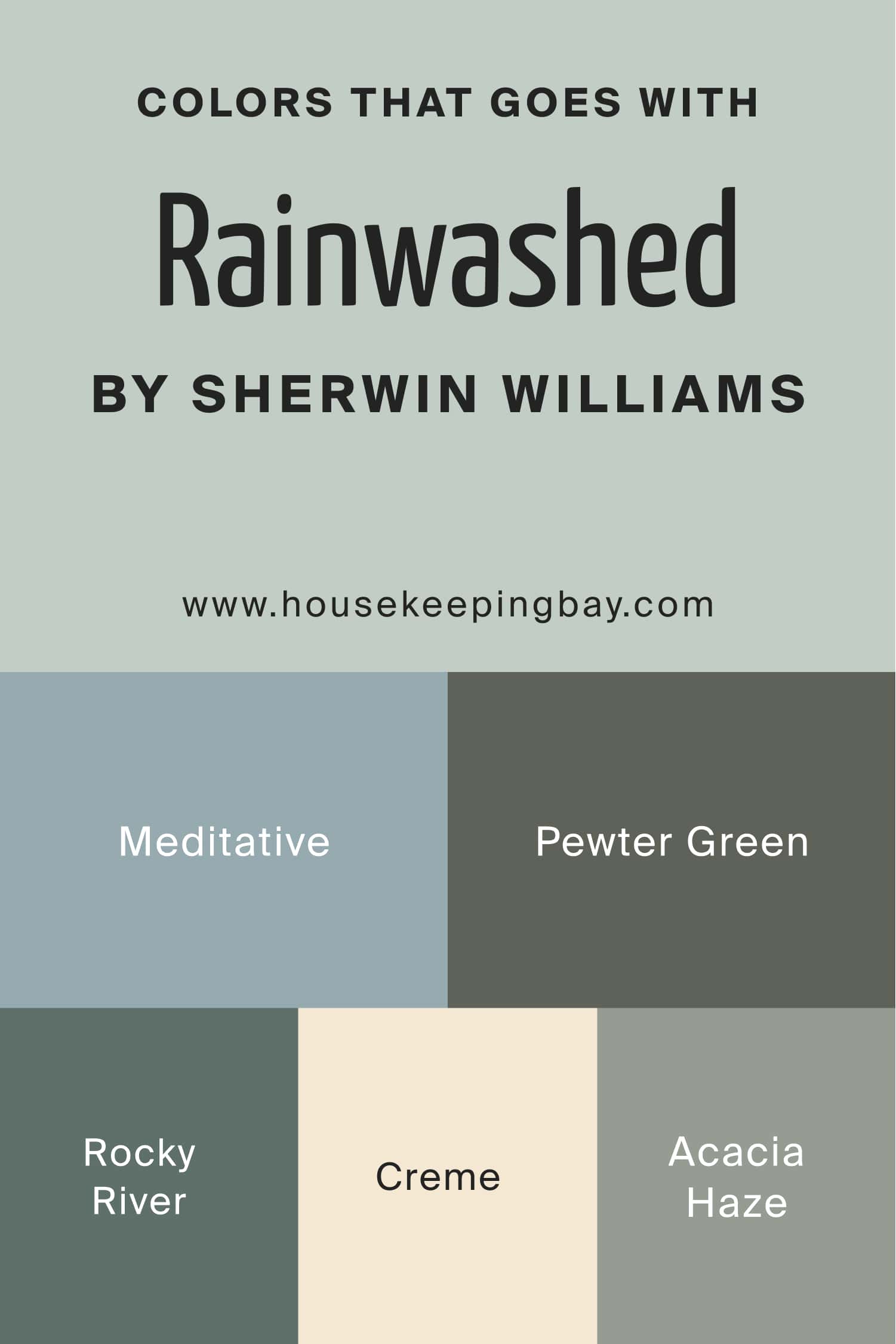 Colors that goes with Rainwashed by Sherwin Williams