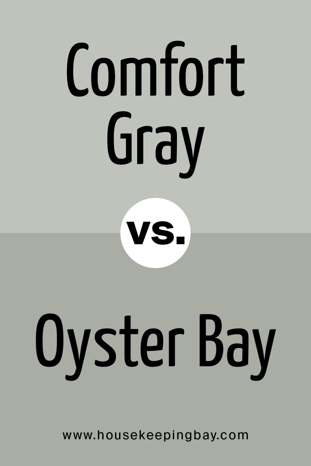 Comfort Gray vs Oyster Bay