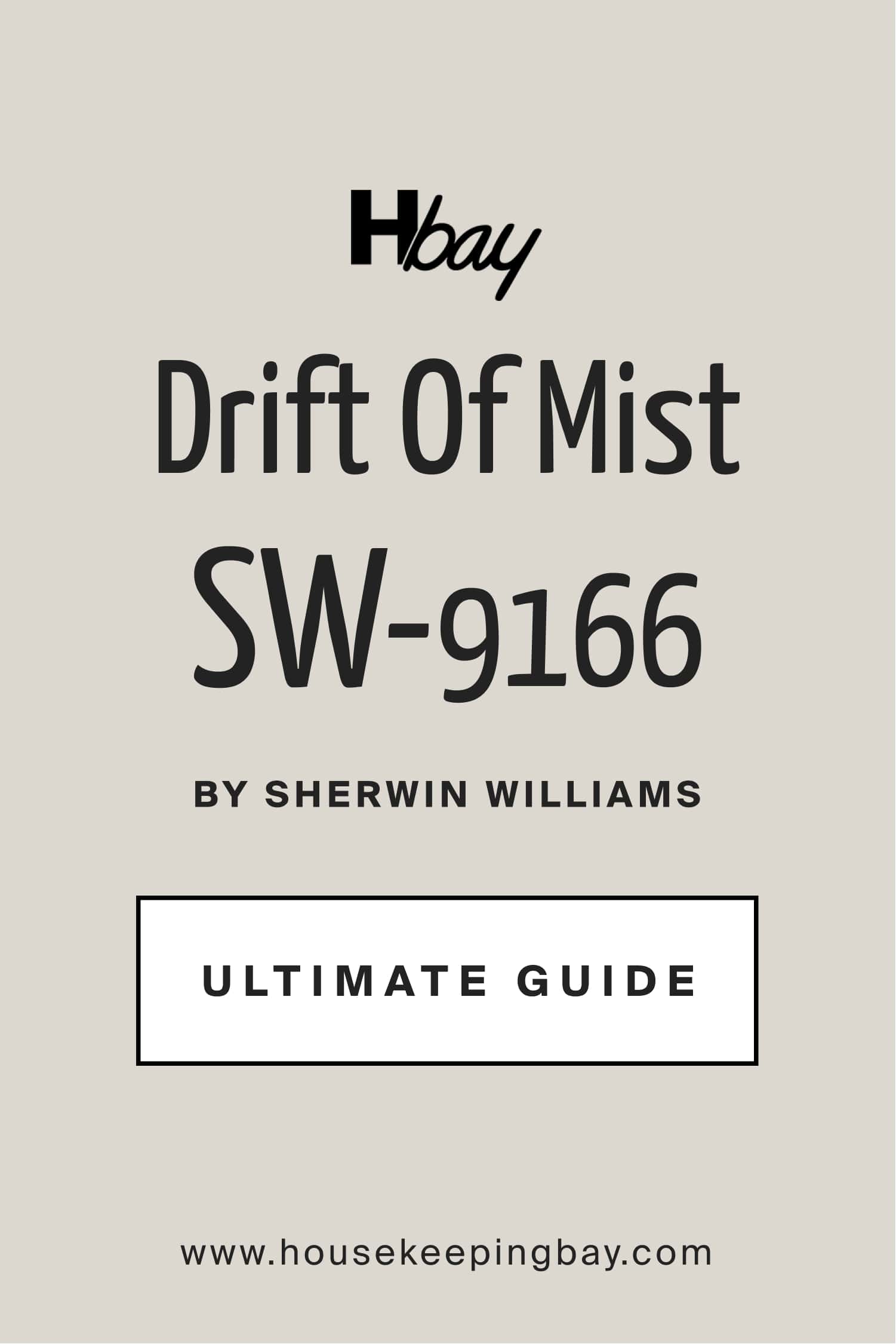 Drift Of Mist SW 9166 by Sherwin Williams Ultimate Guide