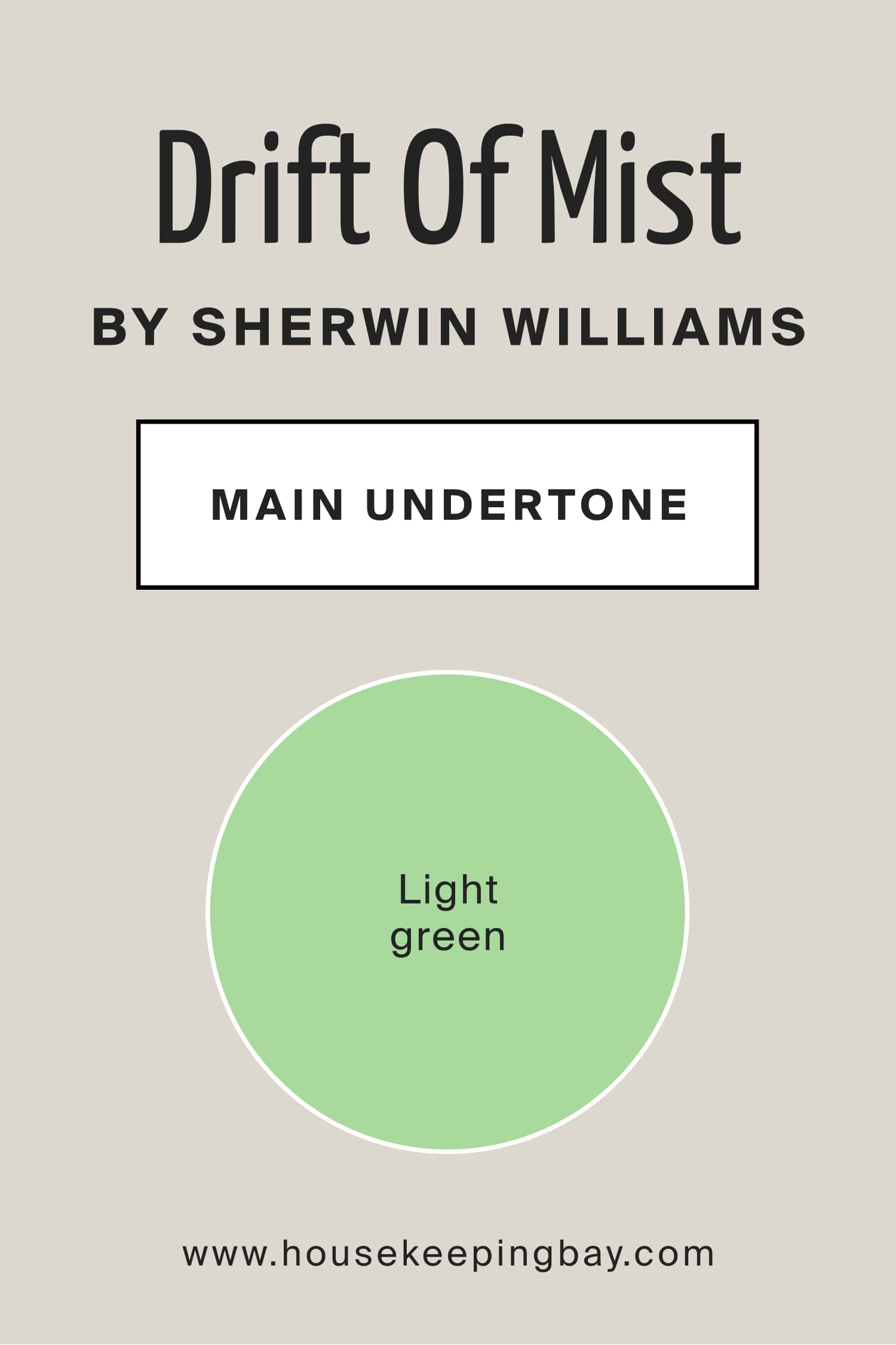 Drift Of Mist by Sherwin Williams Main Undertone