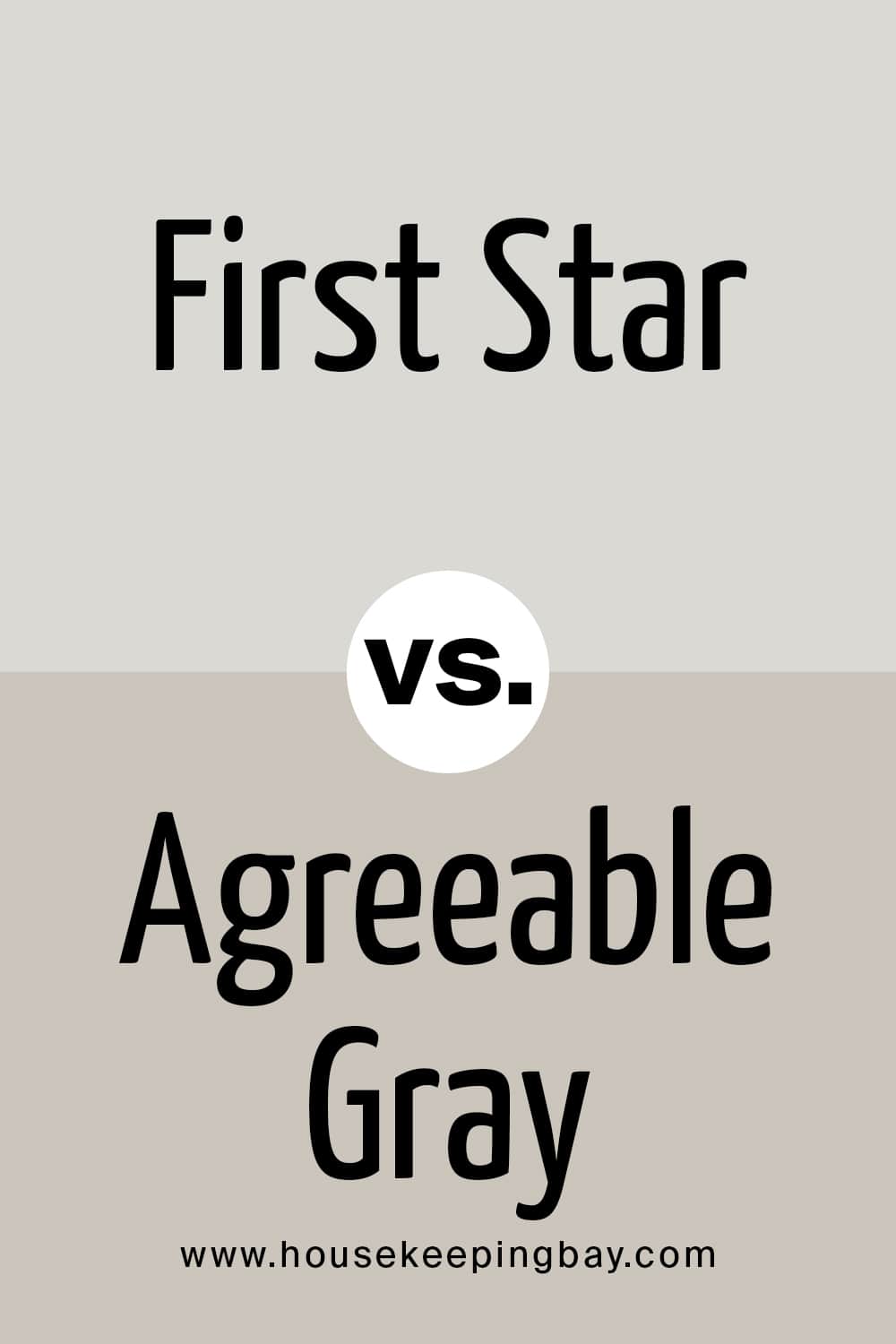 First Star VS Agreeable Gray