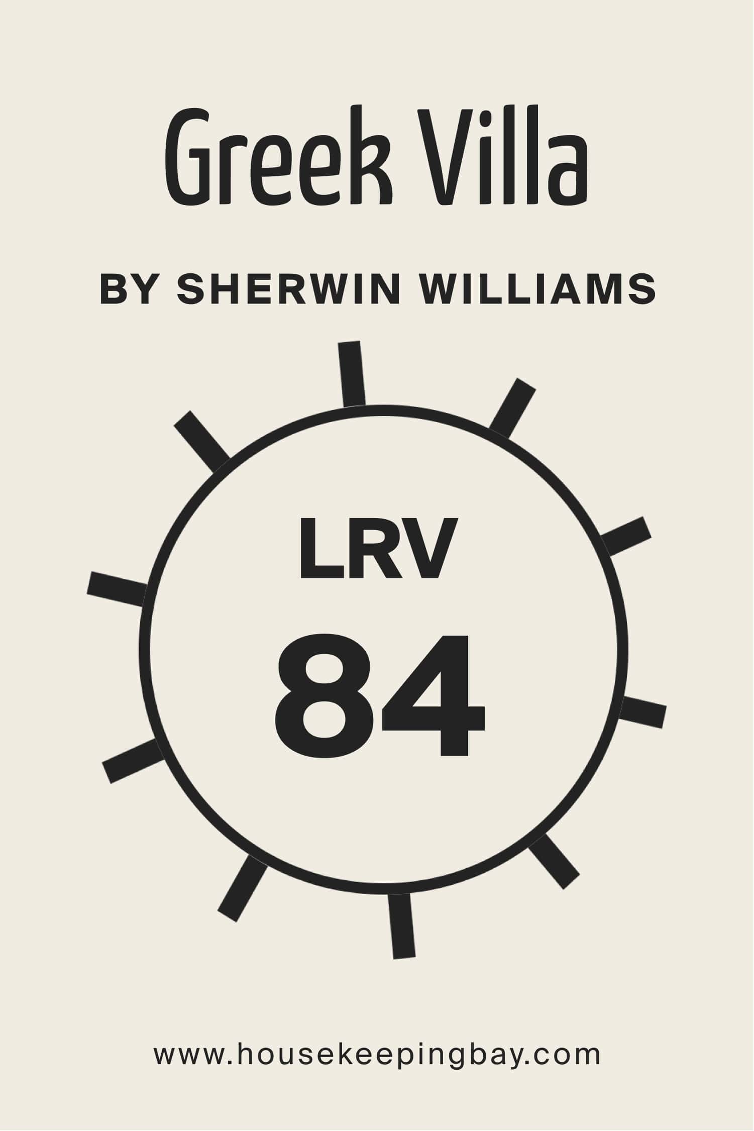 Greek Villa by Sherwin Williams. LRV – 84