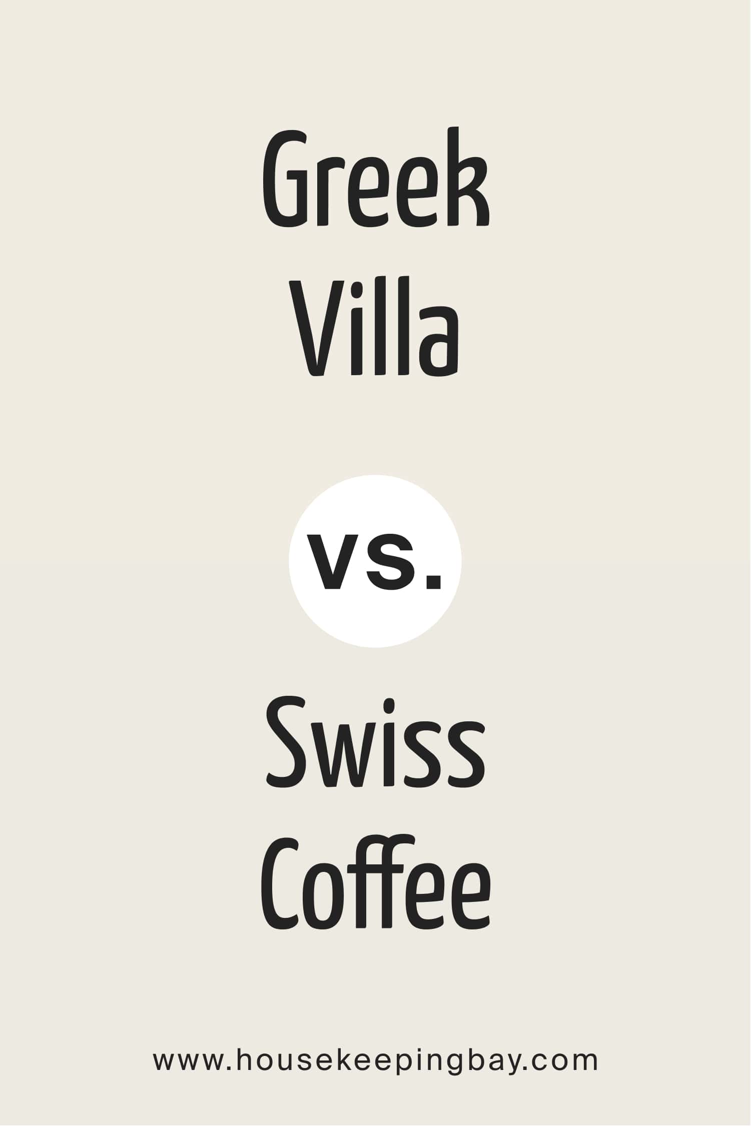 Greek Villa vs Swiss Coffee
