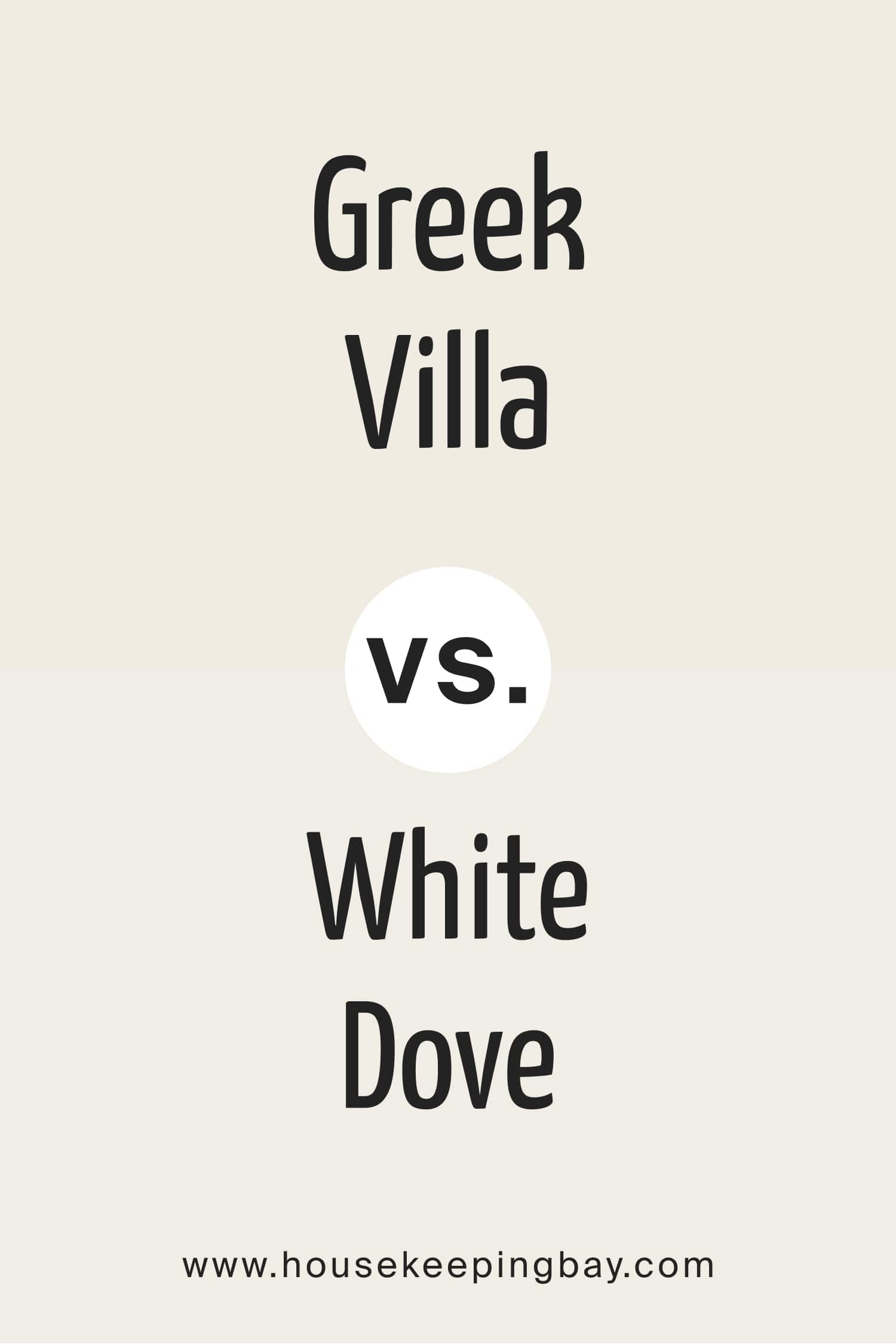 Greek Villa vs White Dove