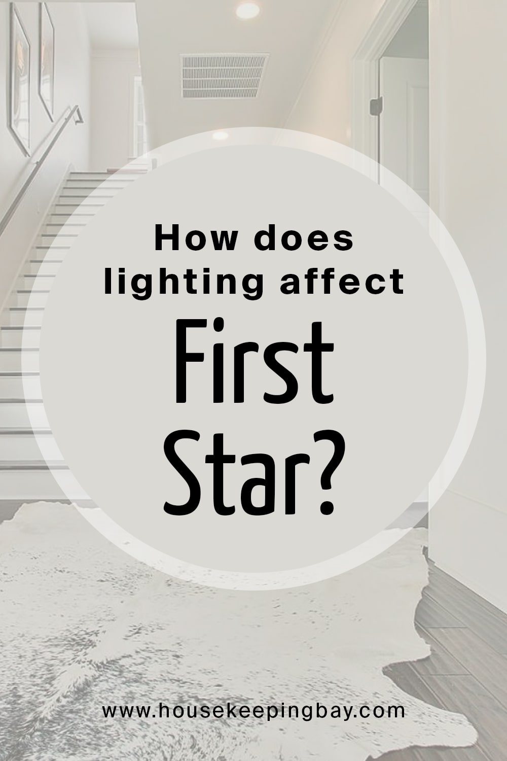 How does lighting affect First Star