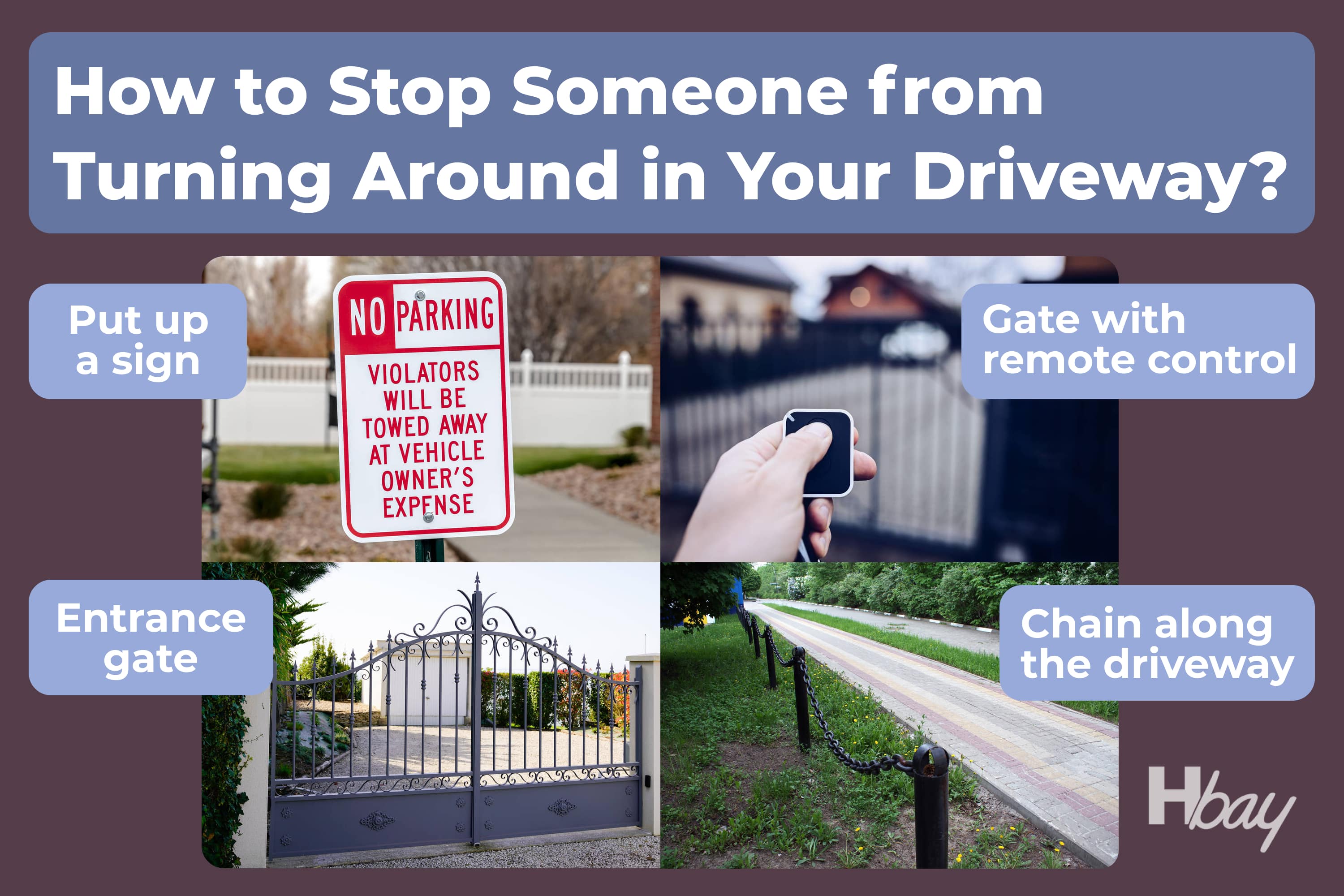 How to Stop Someone From Turning Around In Your Driveway