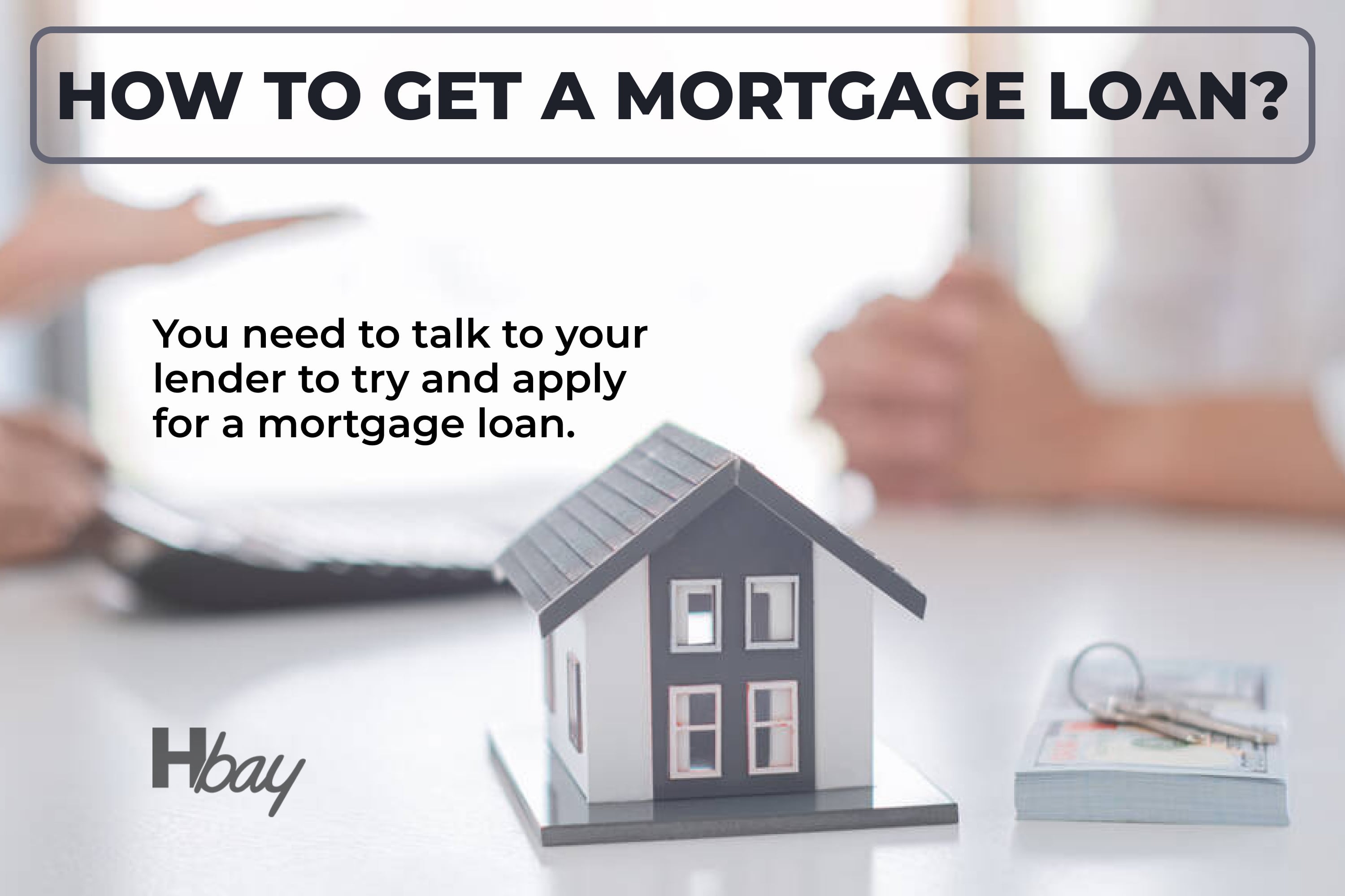How to get a mortgage loan