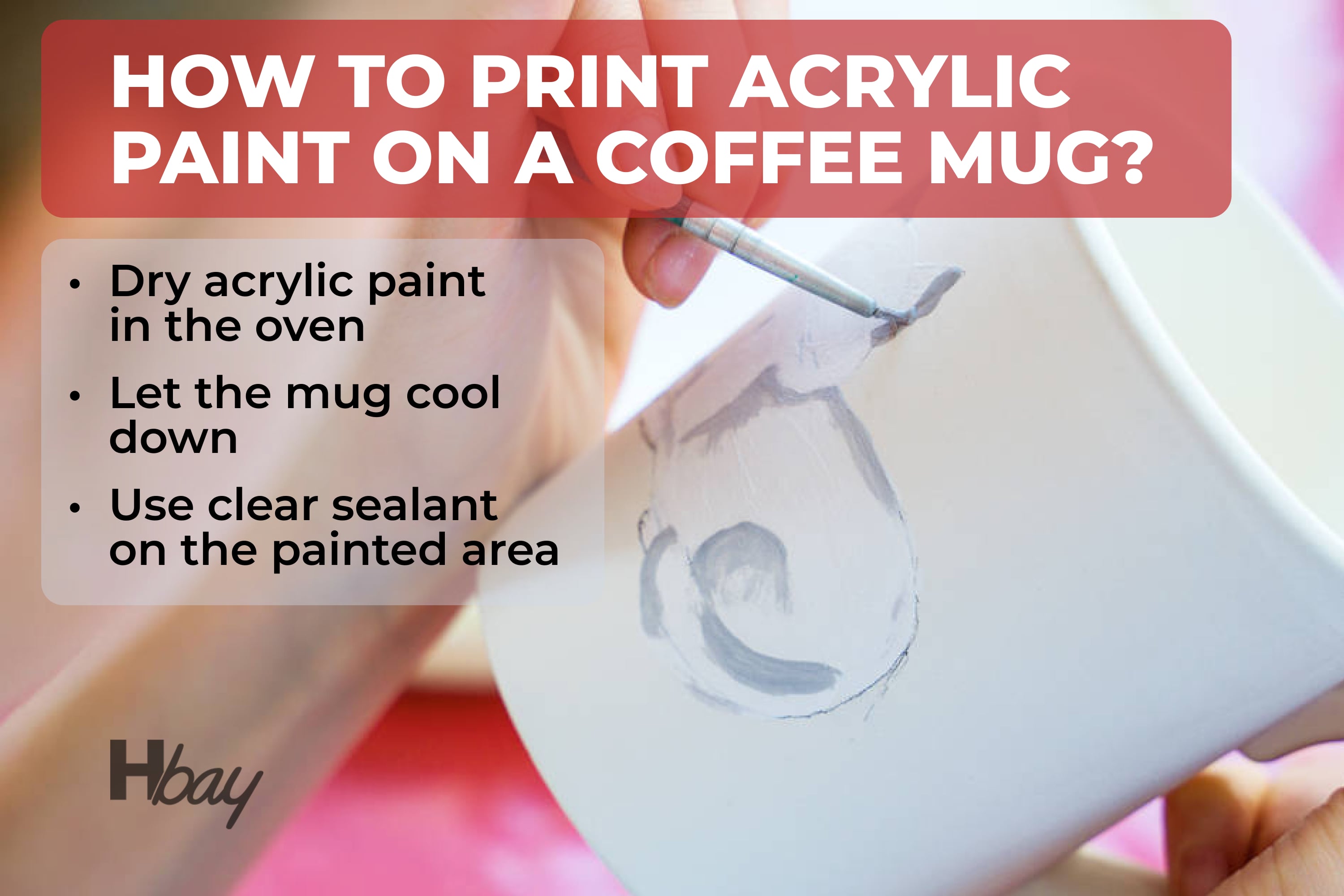 How to print acrylic paint on a coffee mug