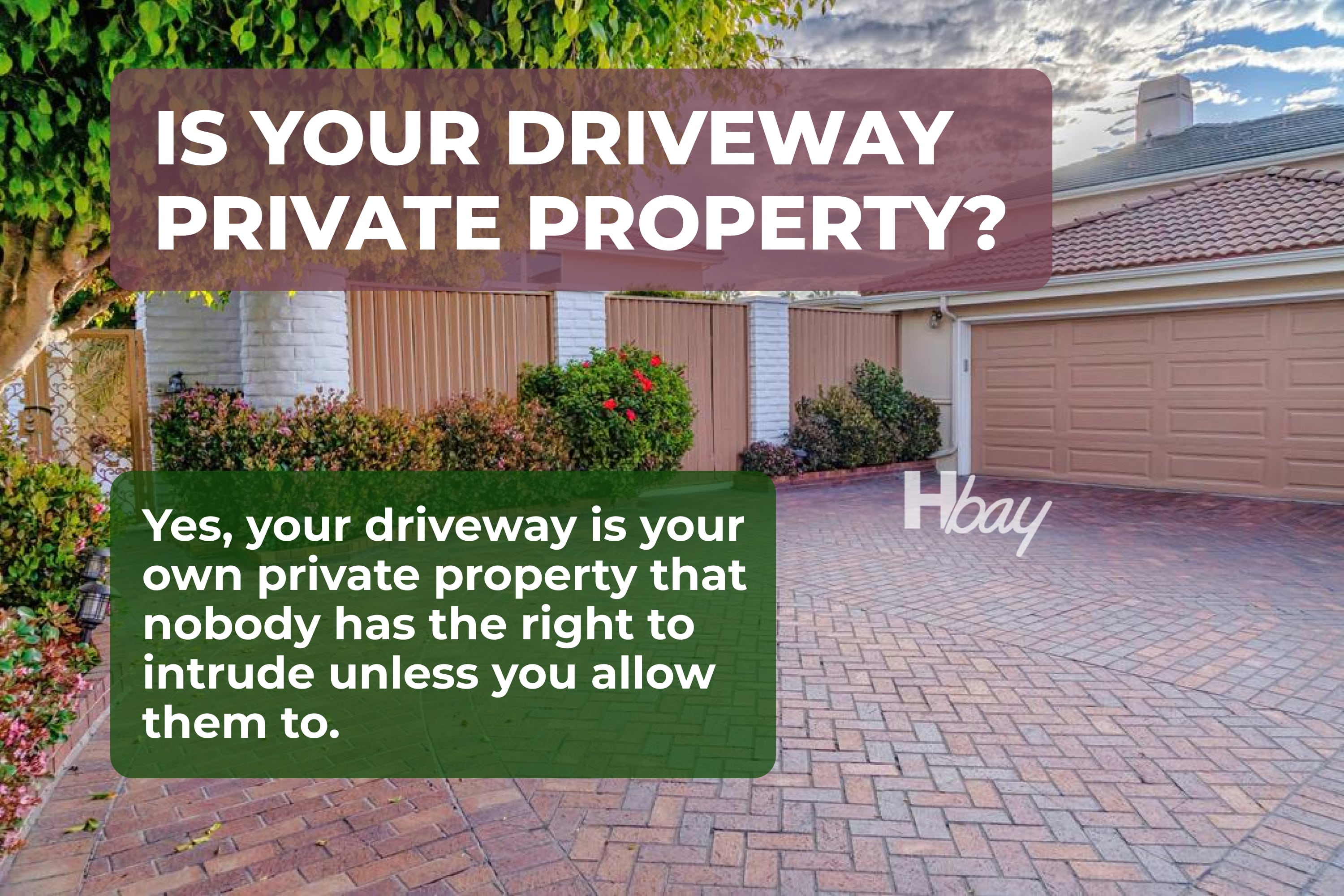 Is your driveway private property