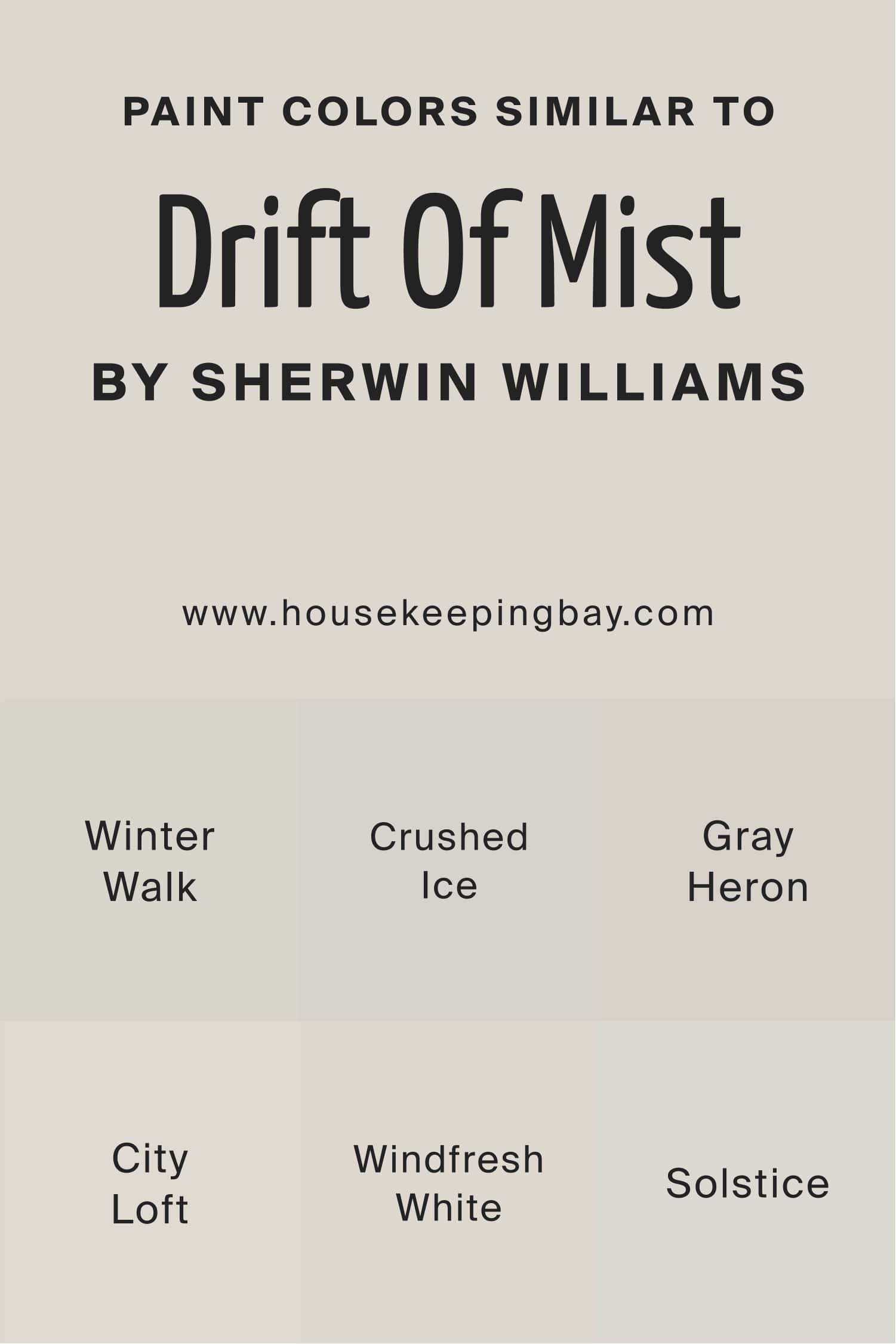 Paint Colors Similar to Drift Of Mist by Sherwin Williams