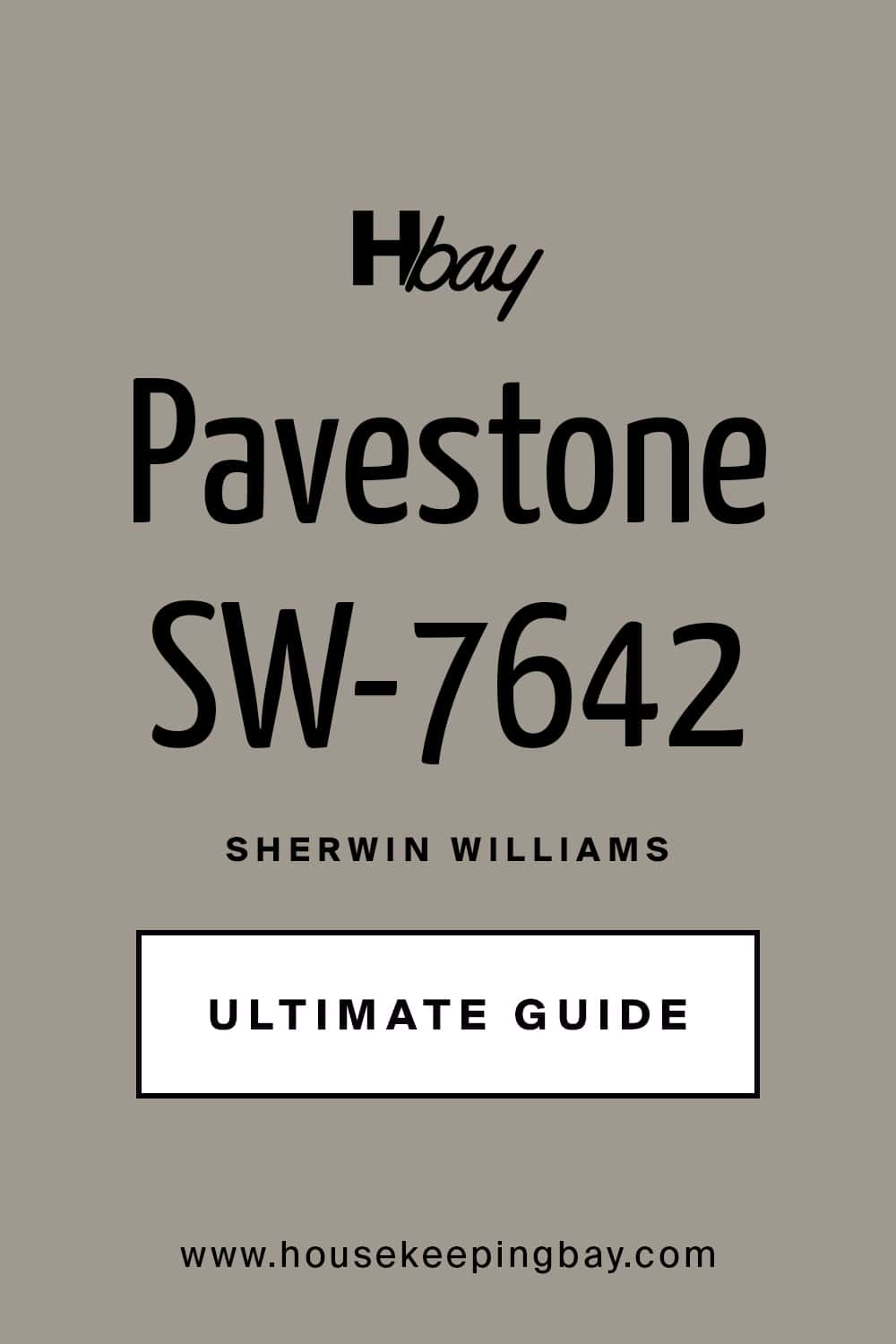 Pavestone SW 7642 Paint Color by Sherwin Williams Ultimate Guide